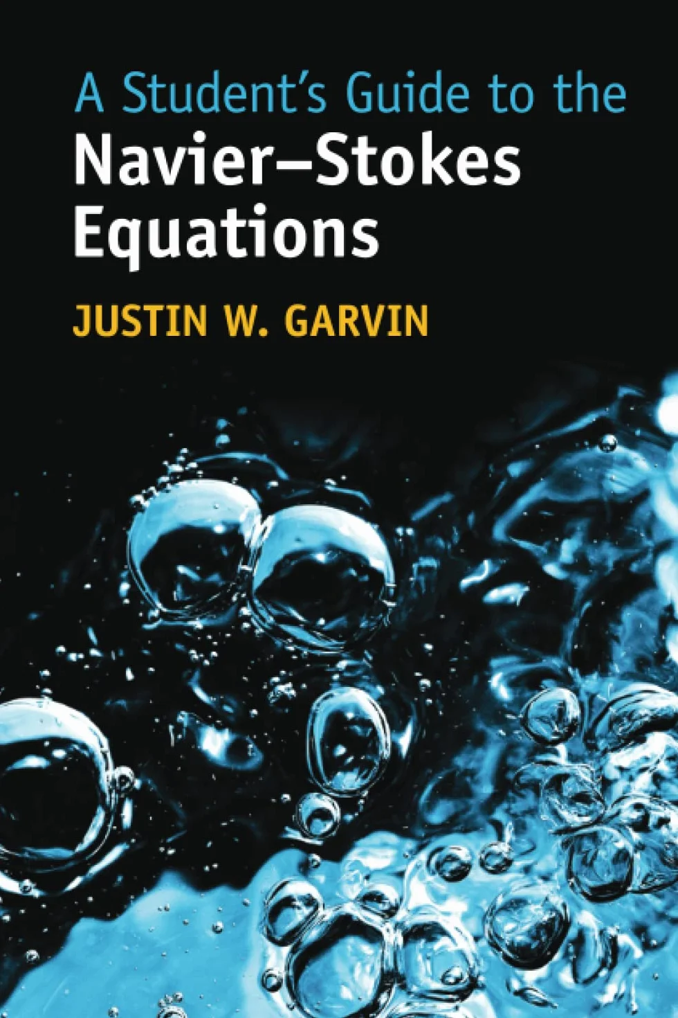 A Student's Guide to the Navier-Stokes Equations