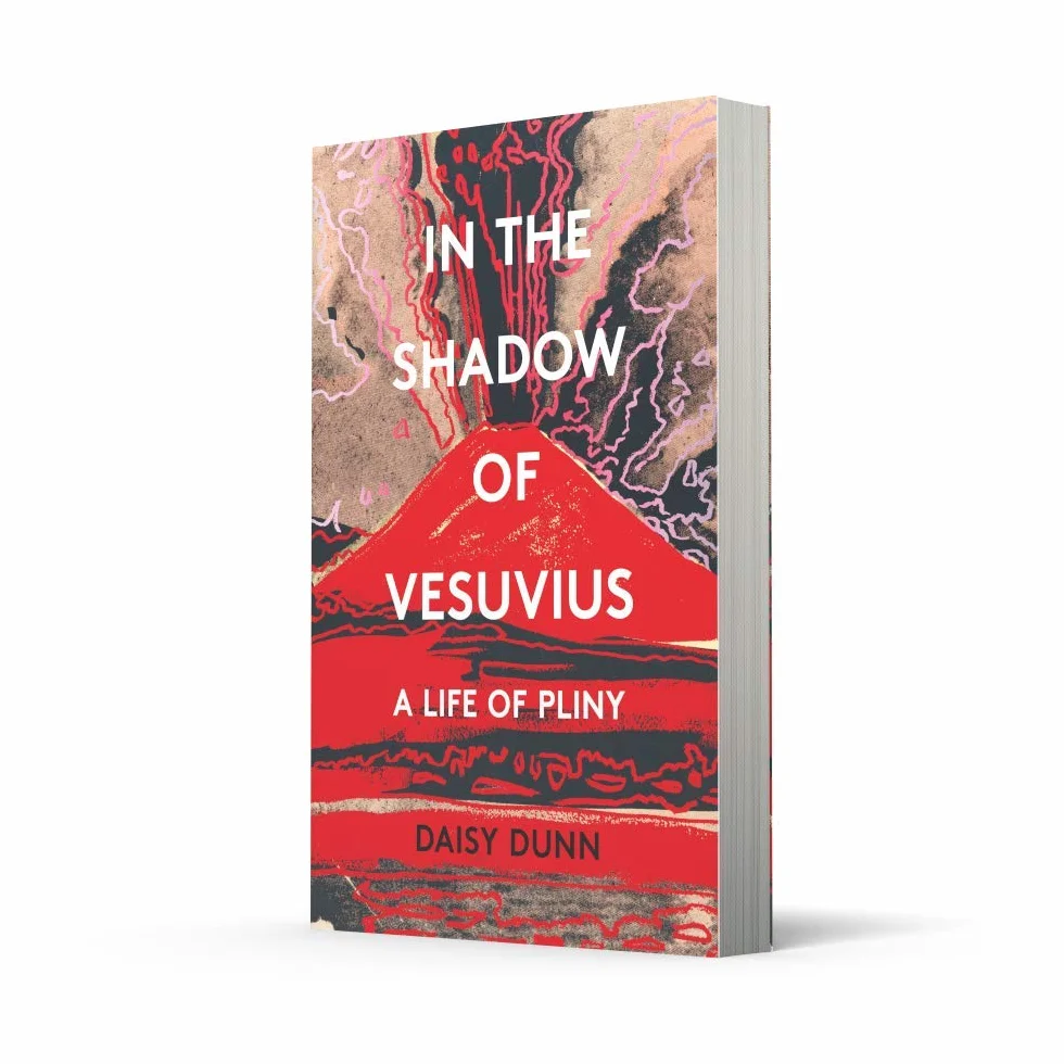 In the Shadow of Vesuvius: A Life of Pliny. A Literary Biography of the Two Great Romans