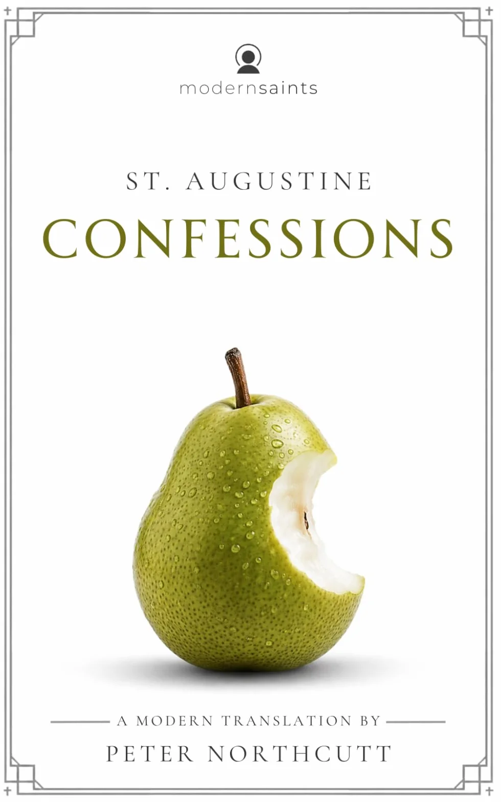 Confessions: A Modern Translation (Clear and Readable · Includes Reading Guide Access) Modern Saints Series | Fresh, Faithful Christian Classics