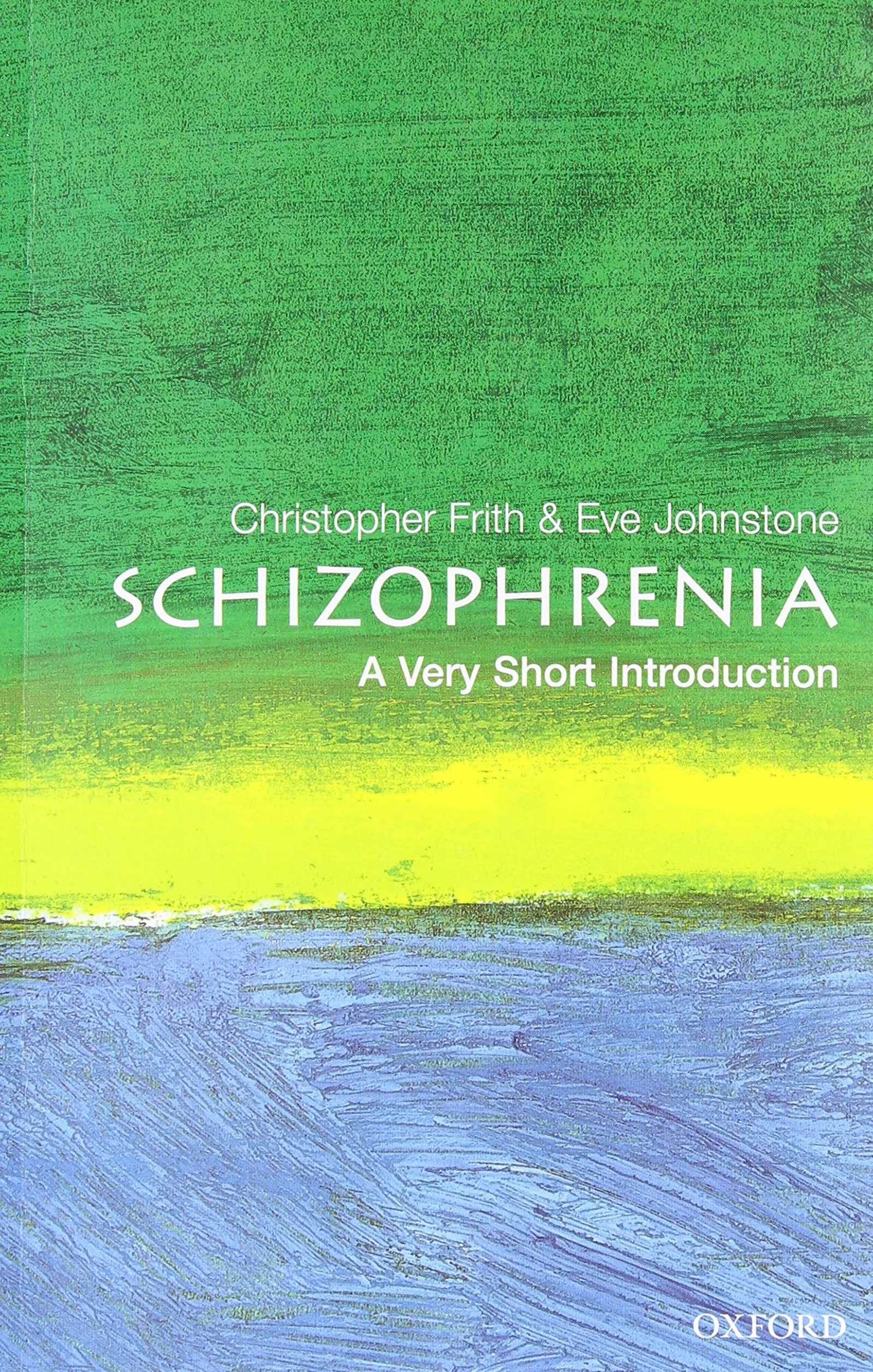 Schizophrenia: A Very Short Introduction: 89