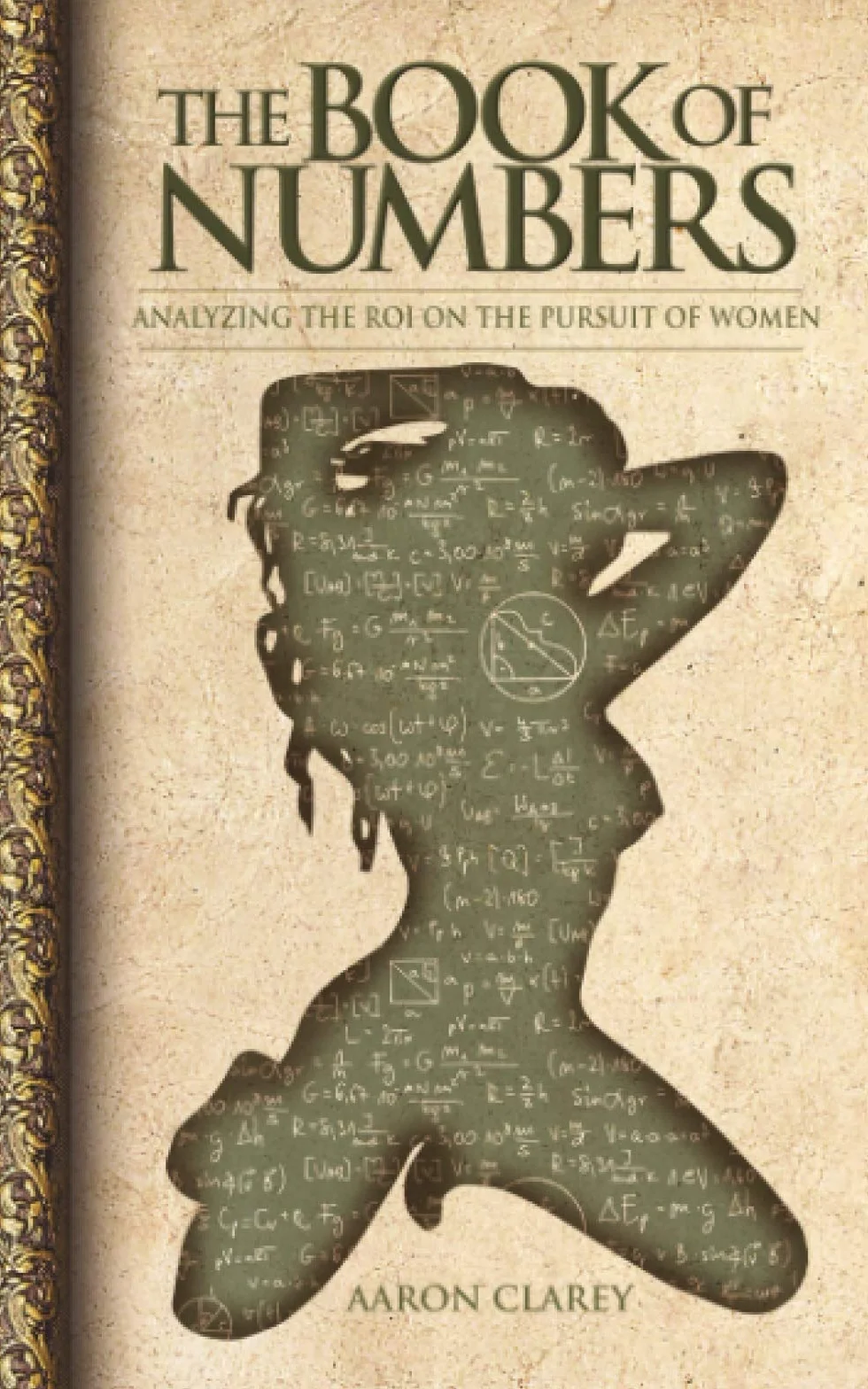 The Book of Numbers: Analyzing ROI Pursuit of Women