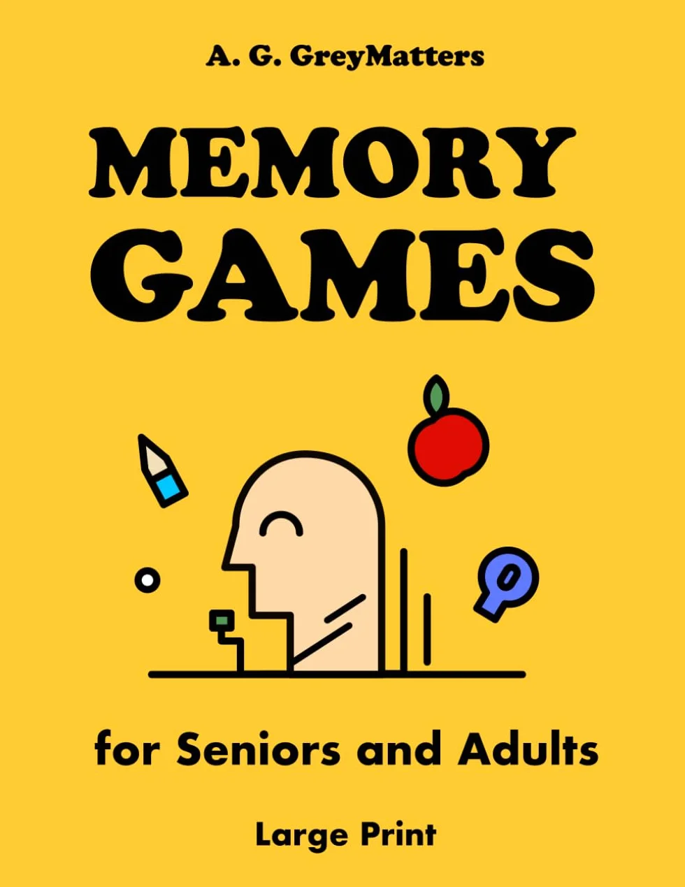 Memory Games for Seniors and Adults: Large Print Activity Book with Brain Games for Cognitive Functions