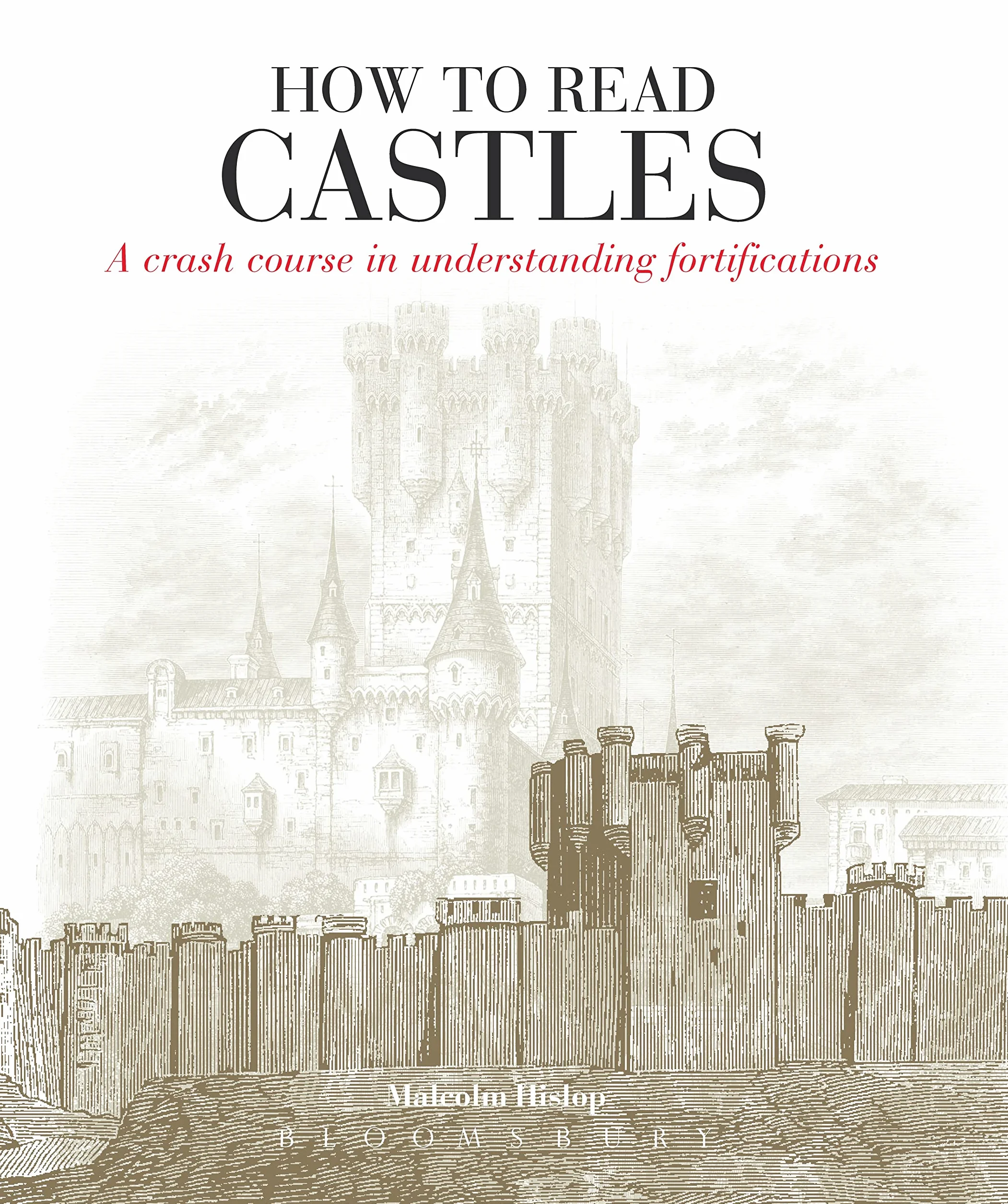 How to Read Castles: A Crash Course in Understanding Fortifications