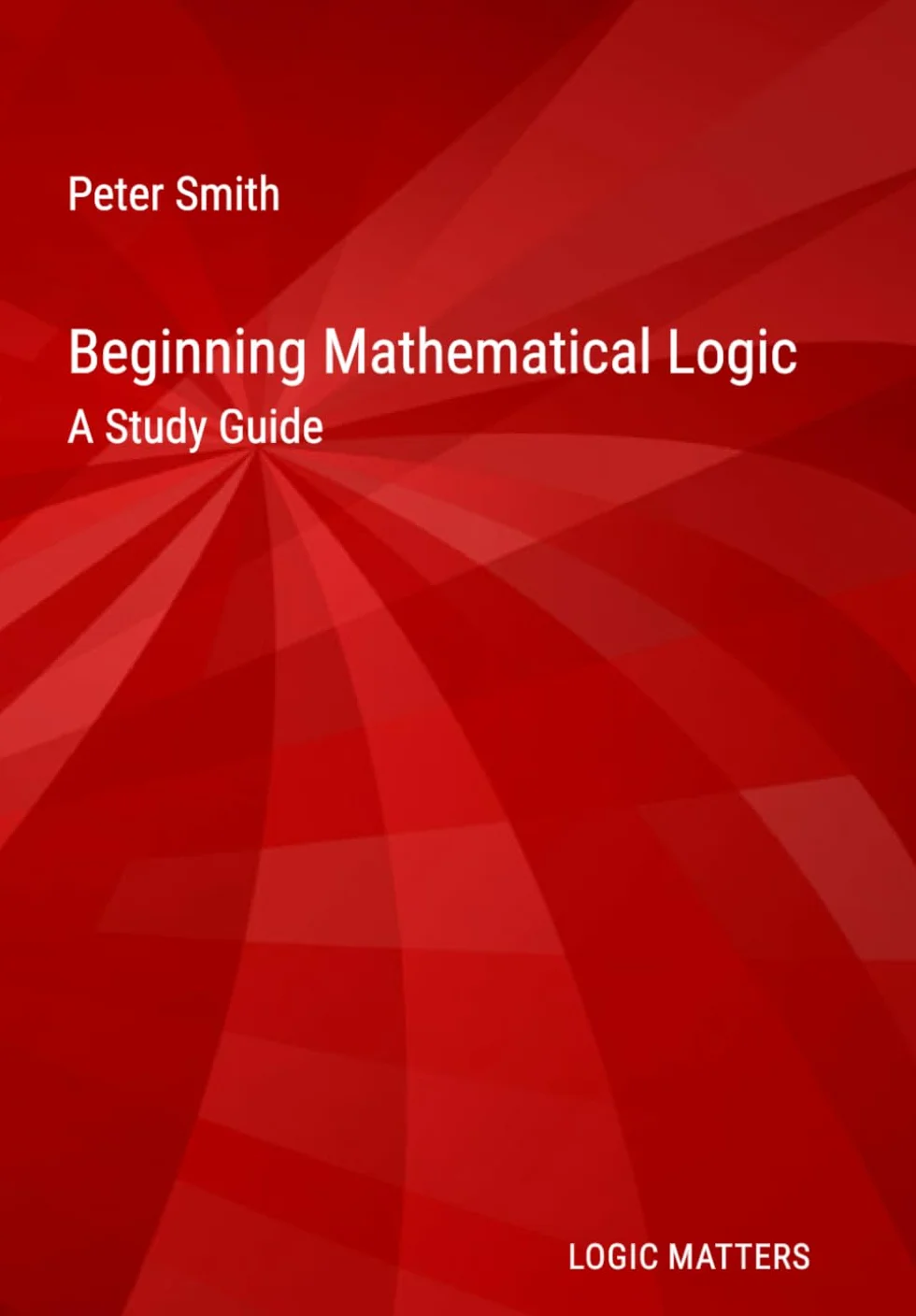 Beginning Mathematical Logic: A Study Guide