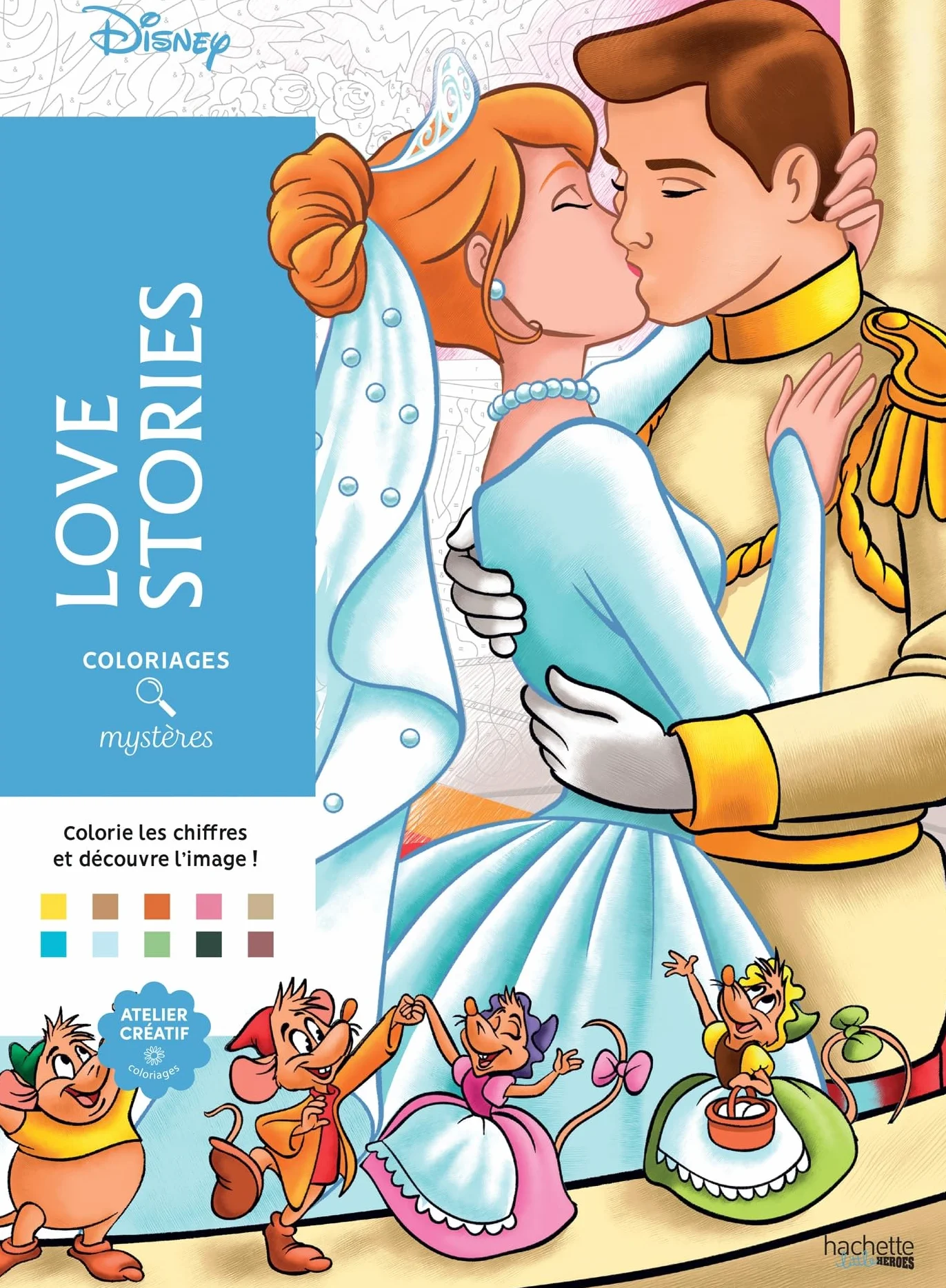 Disney Coloriages mystères Love Stories - Coloriez les chiffres et découvrez l'image