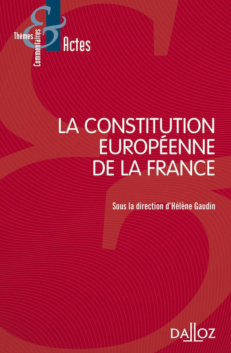 La Constitution européenne de la France