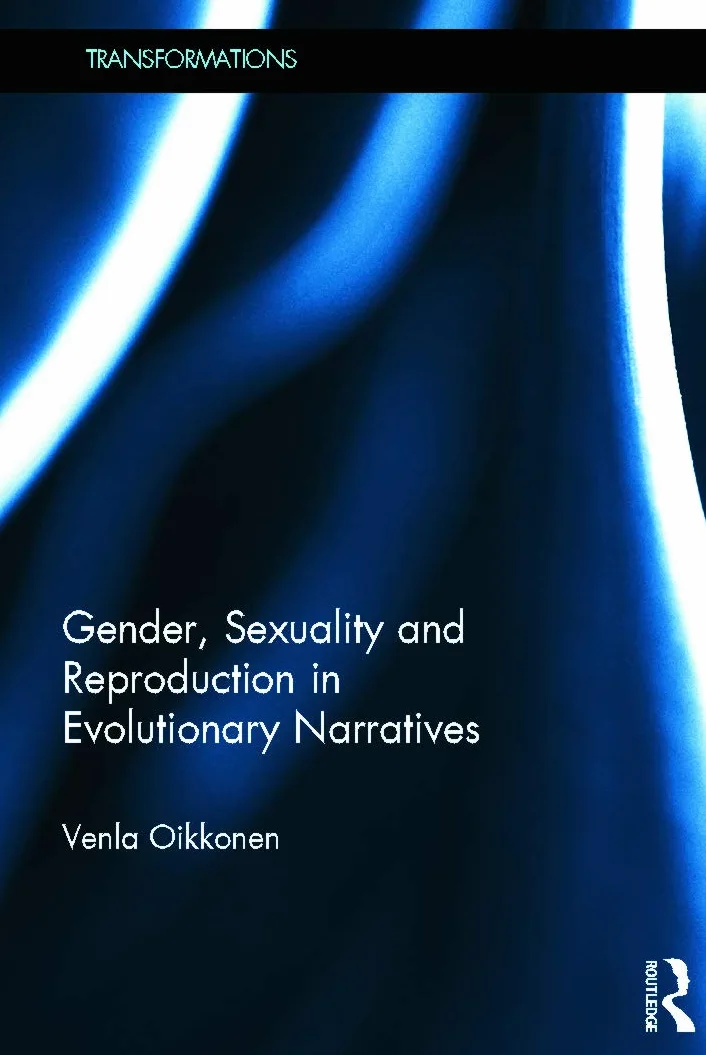 Gender, Sexuality and Reproduction in Evolutionary Narratives