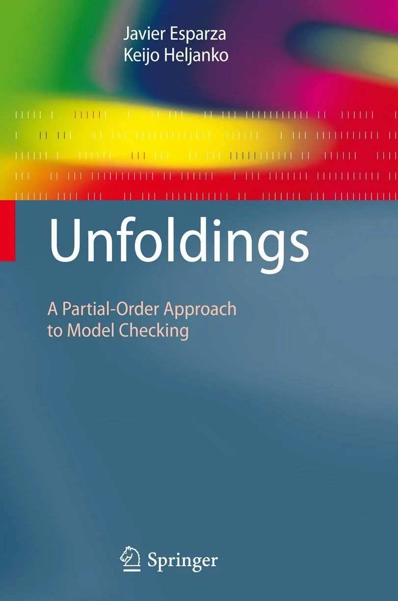 Unfoldings: A Partial-Order Approach to Model Checking