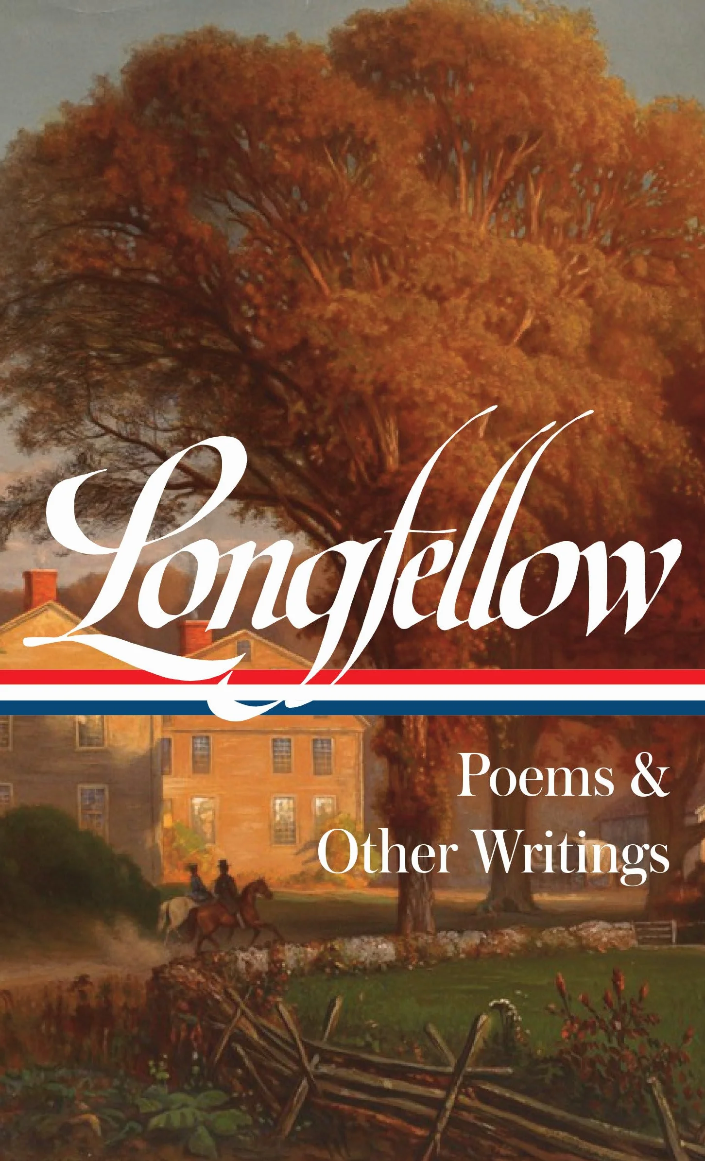 Henry Wadsworth Longfellow: Poems & Other Writings (LOA #118)