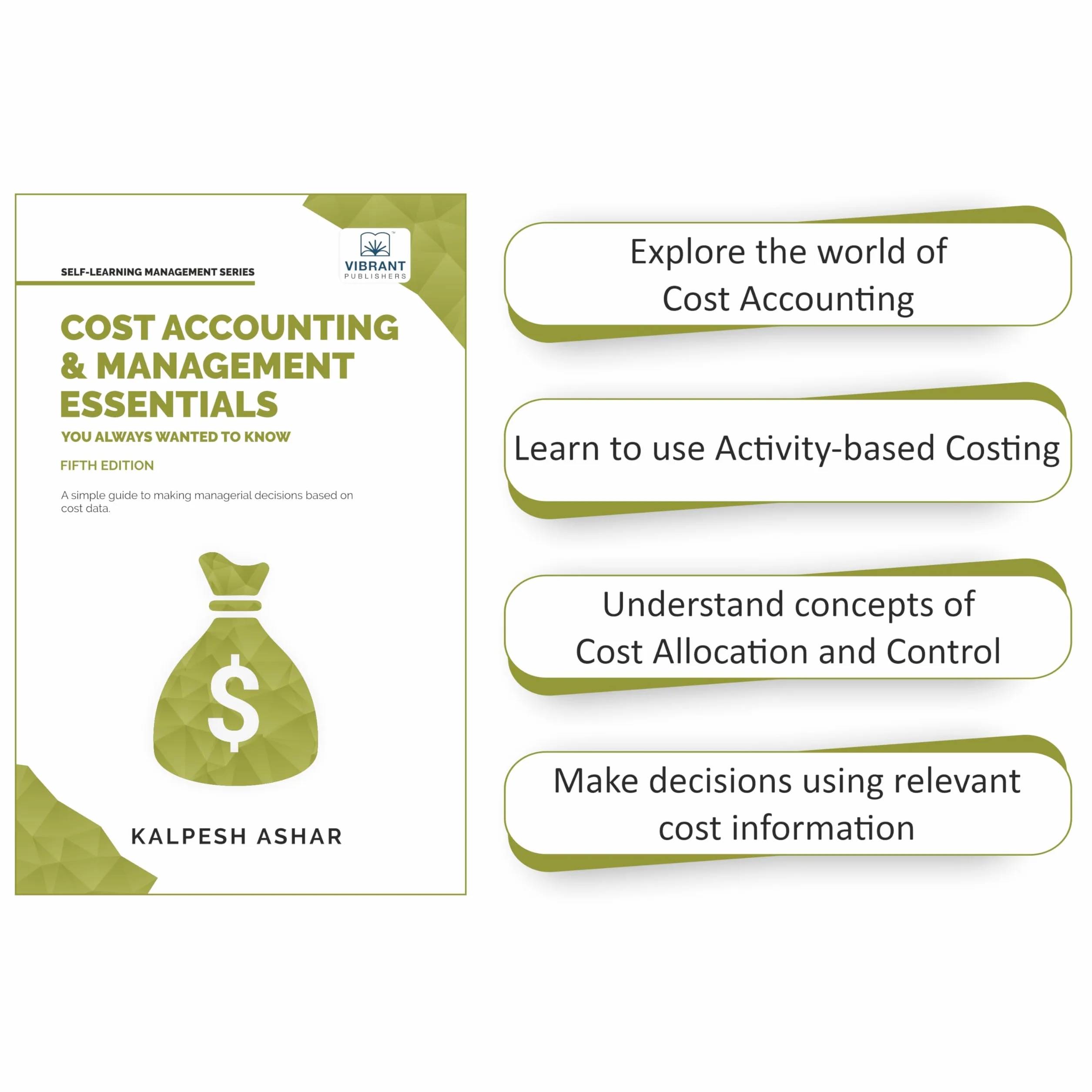 Cost Accounting and Management Essentials You Always Wanted to Know: 5th Edition: Master Cost-Volume-Profit Analysis, Activity-Based Costing, and Managerial Decision-Making