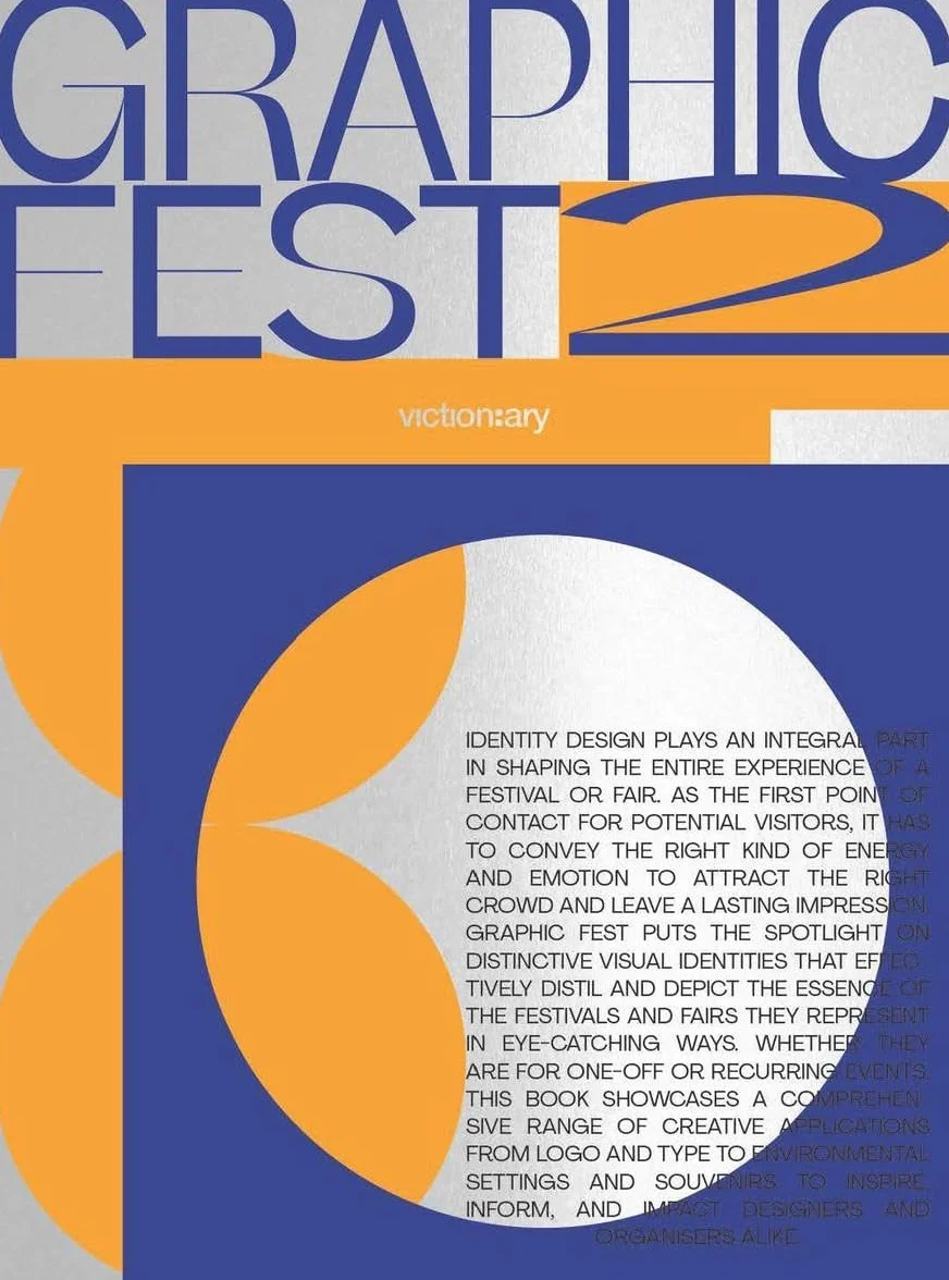 GRAPHIC FEST 2: Spot-on Identities for Festivals & Fairs /anglais