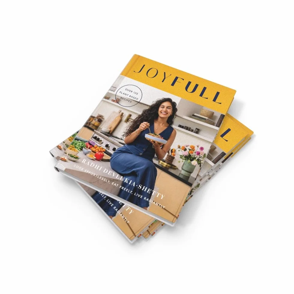 JoyFull: Cook Effortlessly, Eat Freely, Live Radiantly: The Sunday Times Bestseller: Cook Effortlessly, Eat Freely, Live Radiantly