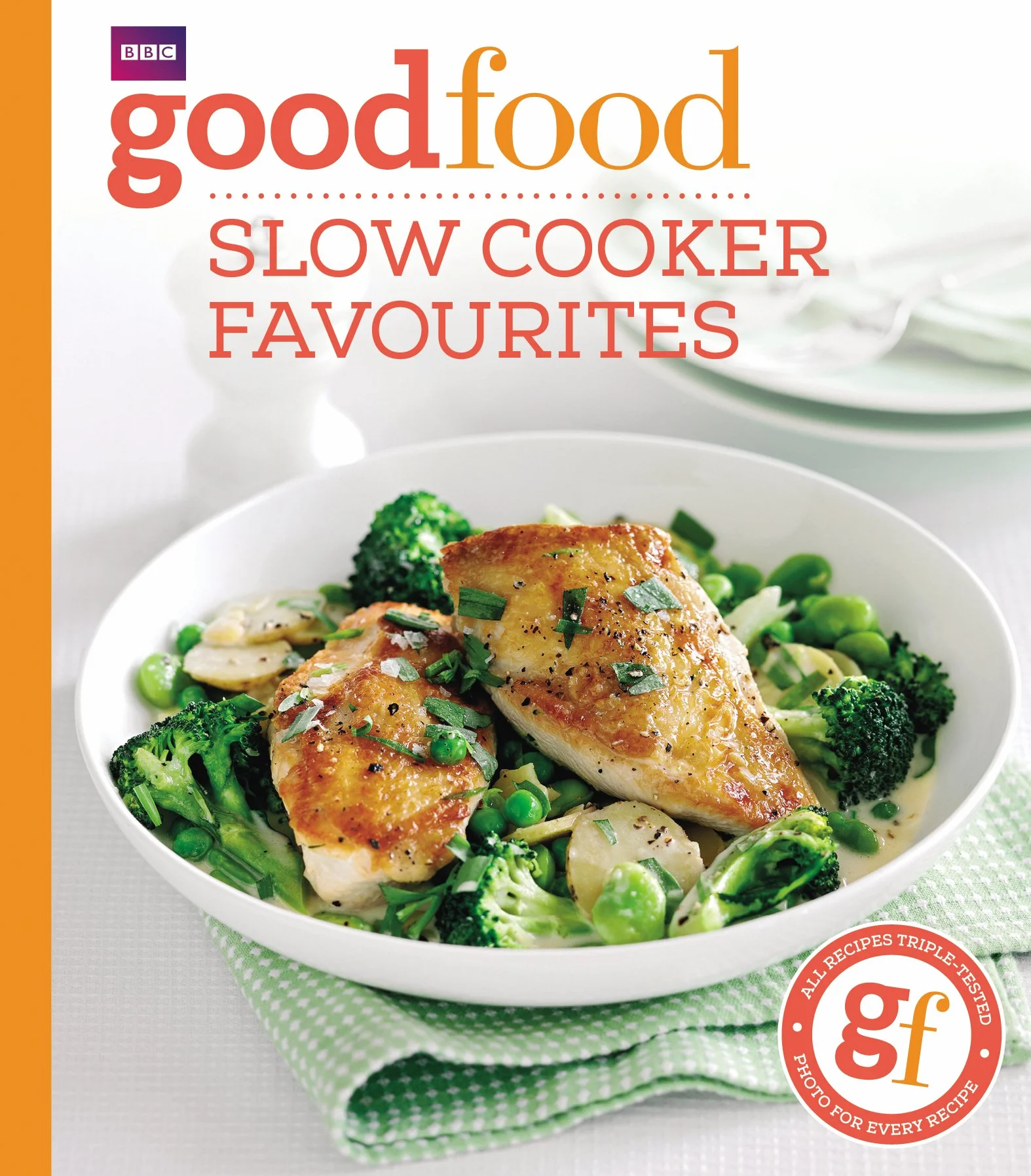 Good Food: Slow Cooker Favourites