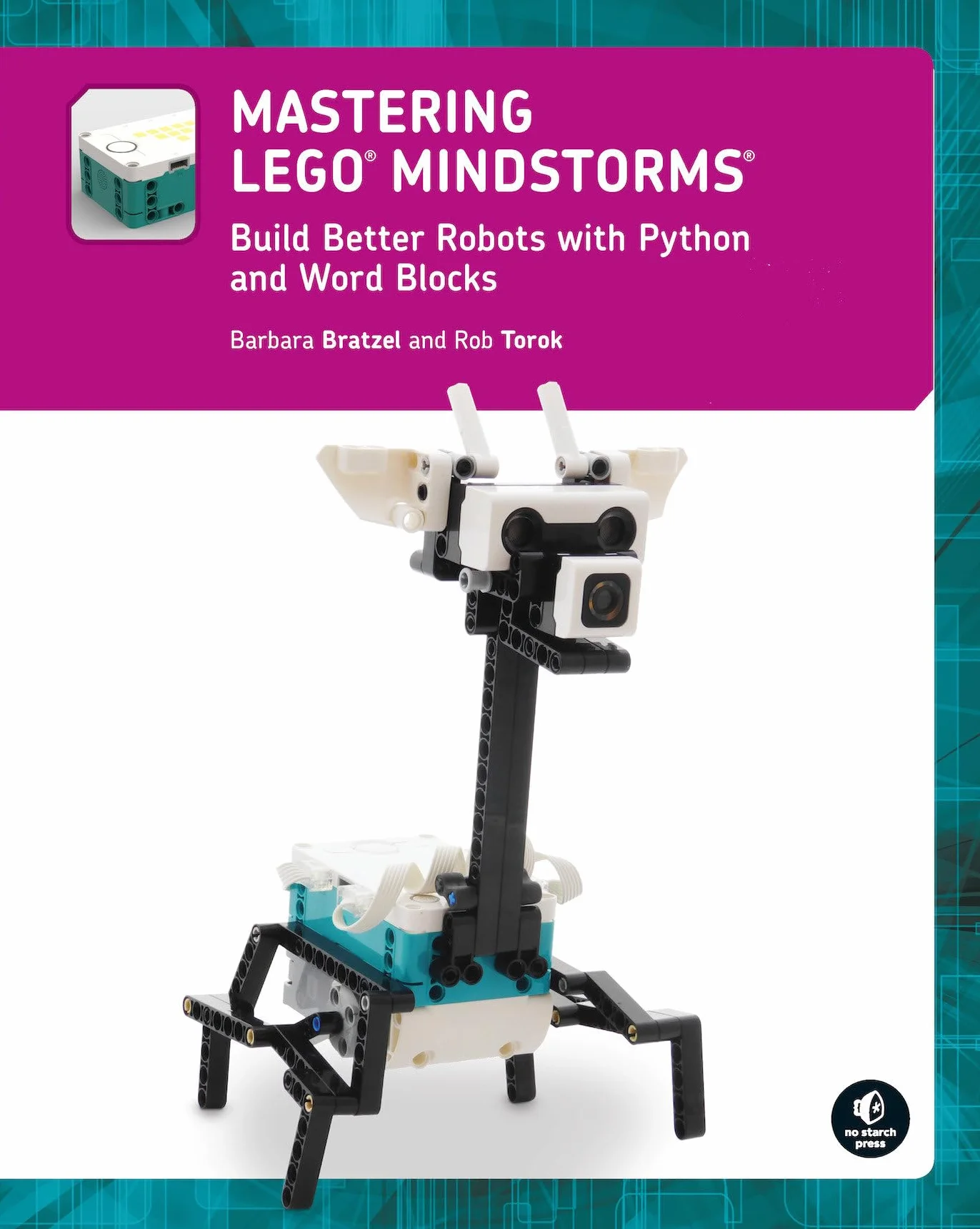 Mastering LEGO® MINDSTORMS: Build Better Robots with Python and Word Blocks