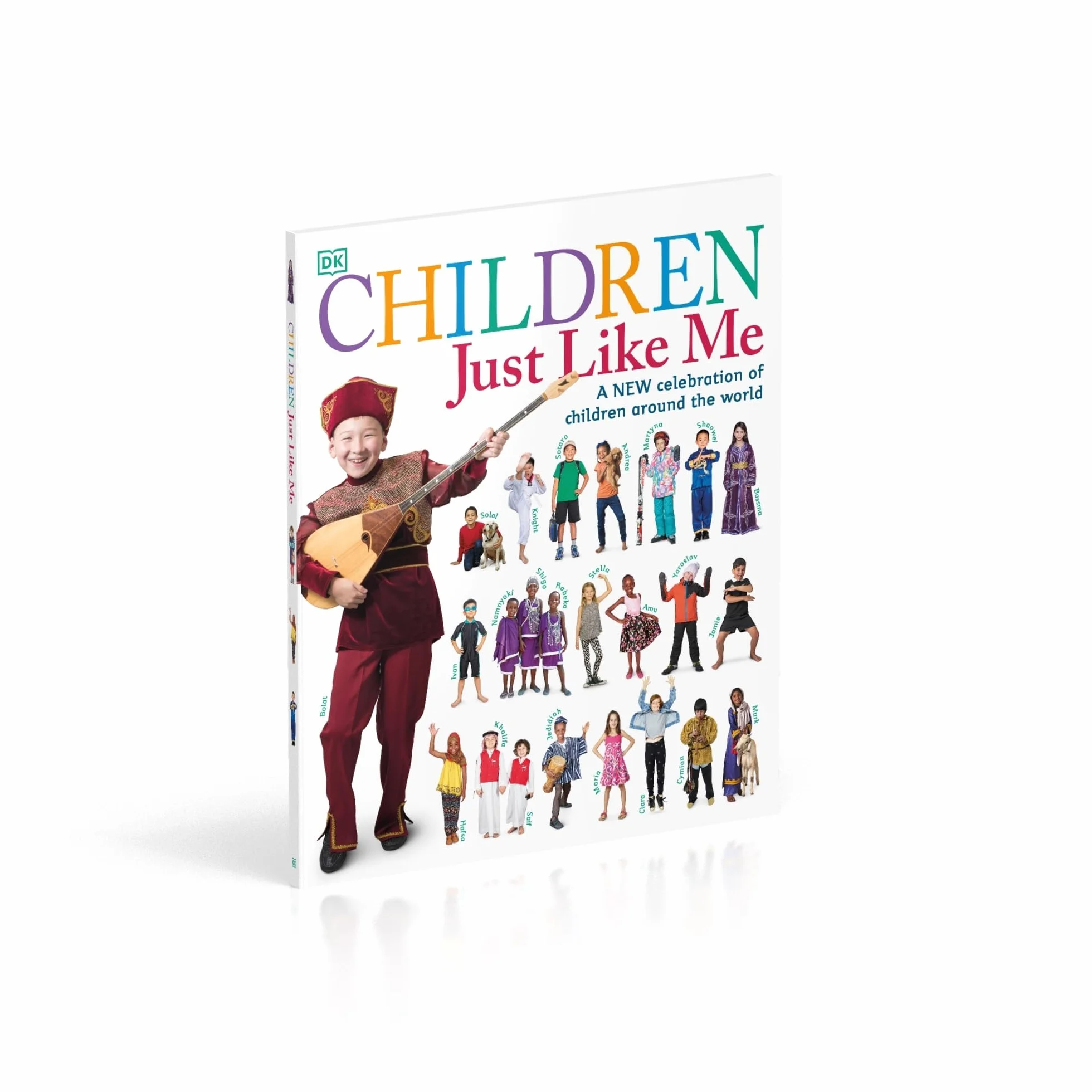 Children Just Like Me: A Celebration of Children Around the World