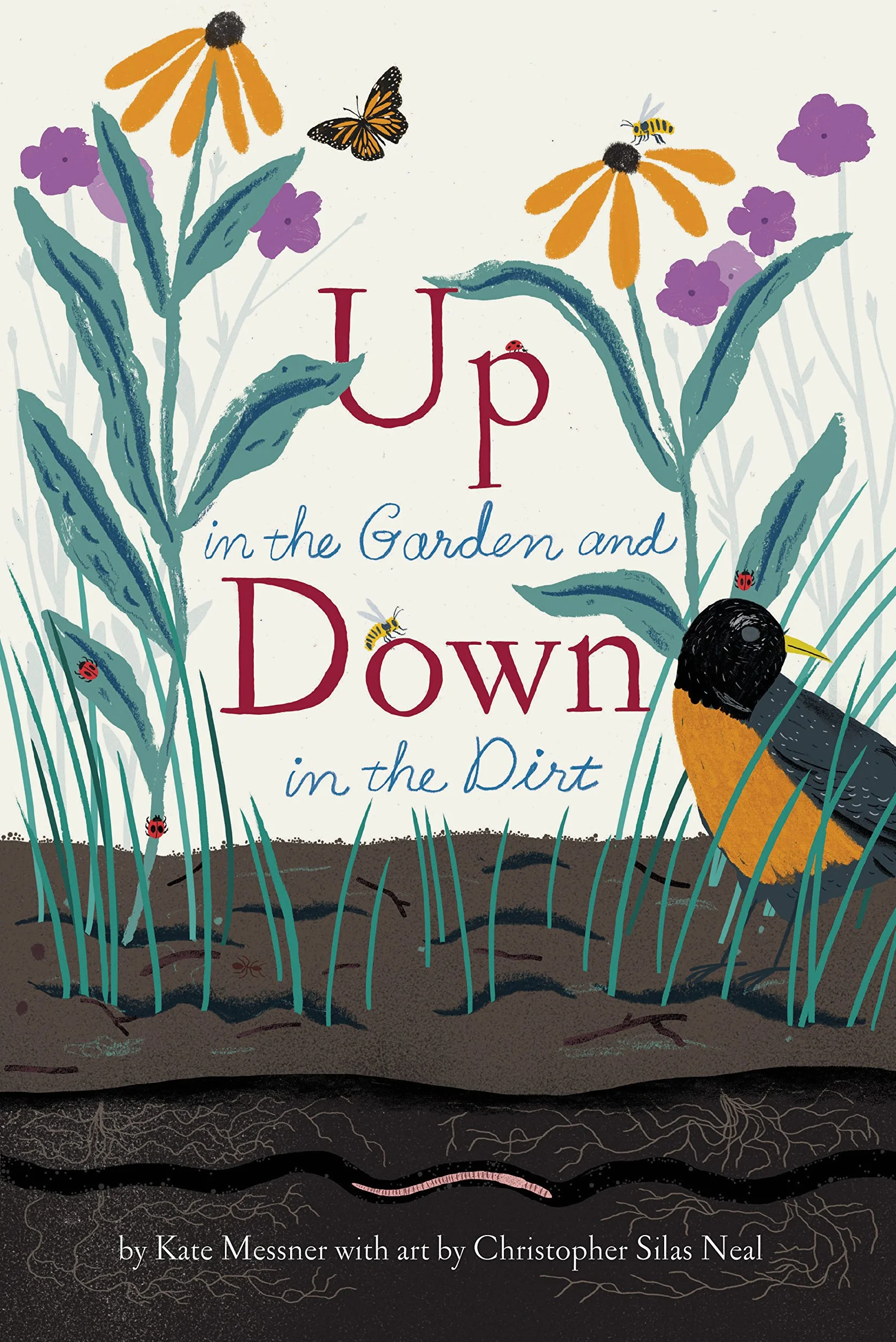 Up in the Garden and Down in the Dirt: Nature Book for Kids, Gardening, Outdoor Nature Book