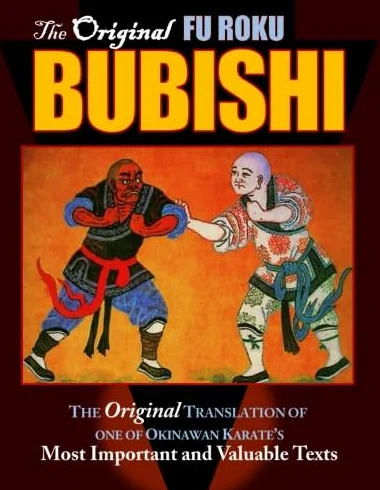 Bubishi: The Original Translation of one of Okinawan Karate's Most Important and Valuable Texts