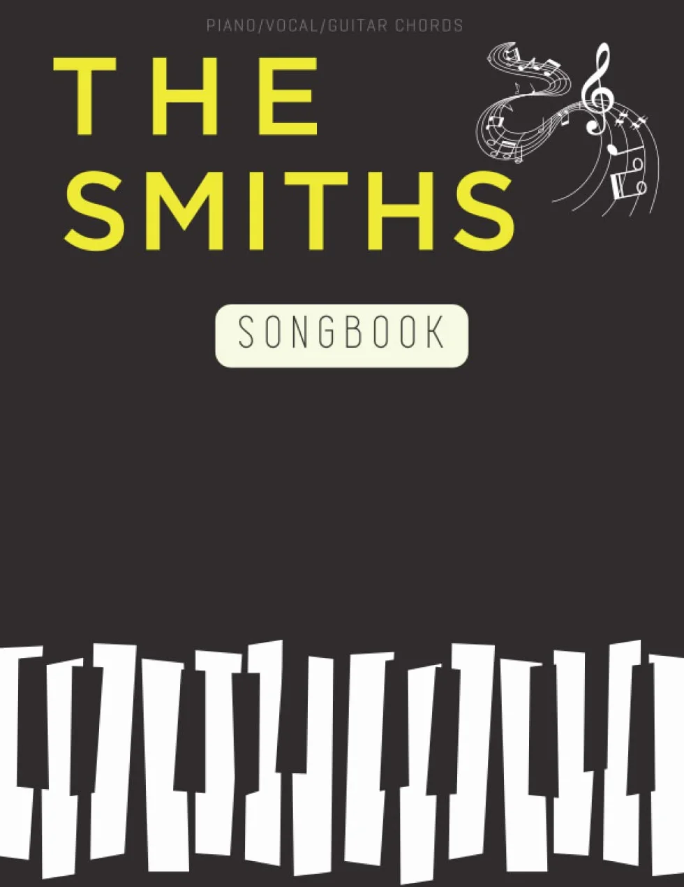 The Smiths Songbook: Piano/Vocal/Guitar Chords