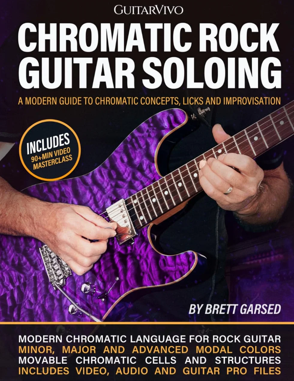 Chromatic Rock Guitar Soloing: A Modern Guide to Chromatic Concepts, Licks and Improvisation