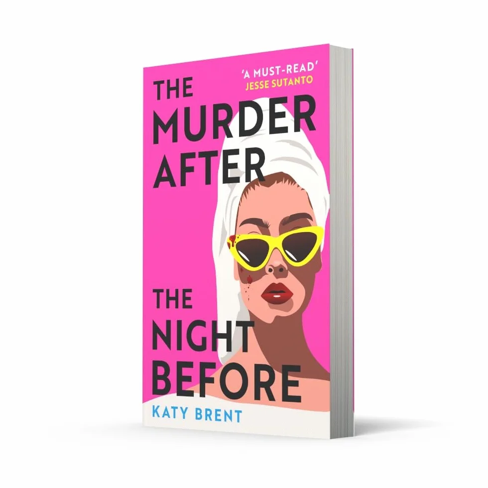 The Murder After the Night Before: A Comic Crime Thriller by the Author of How to Kill Men and Get Away With It