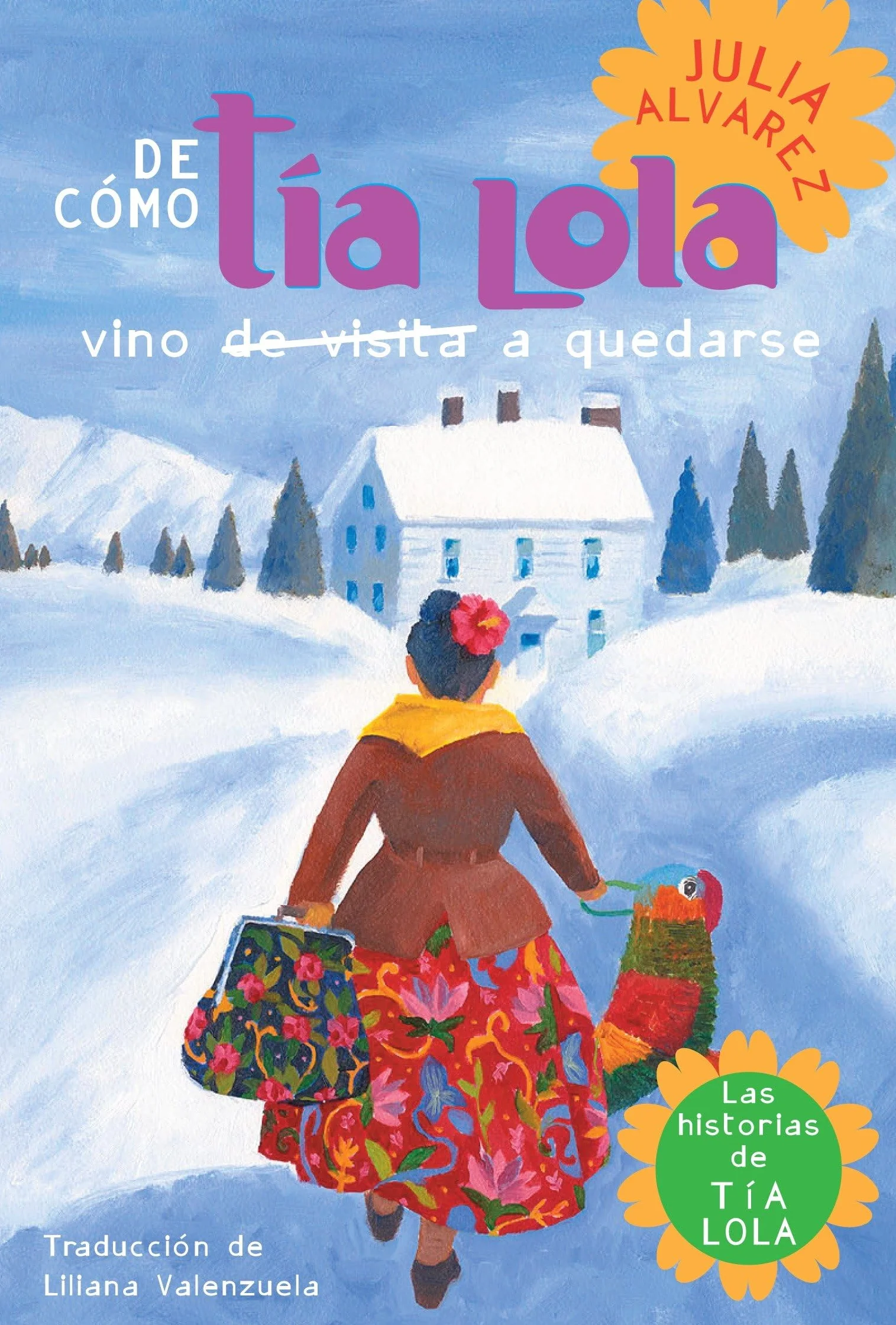 De como tia Lola vino (de visita) a quedarse (How Aunt Lola Came to (Visit) Stay Spanish Edition): 1