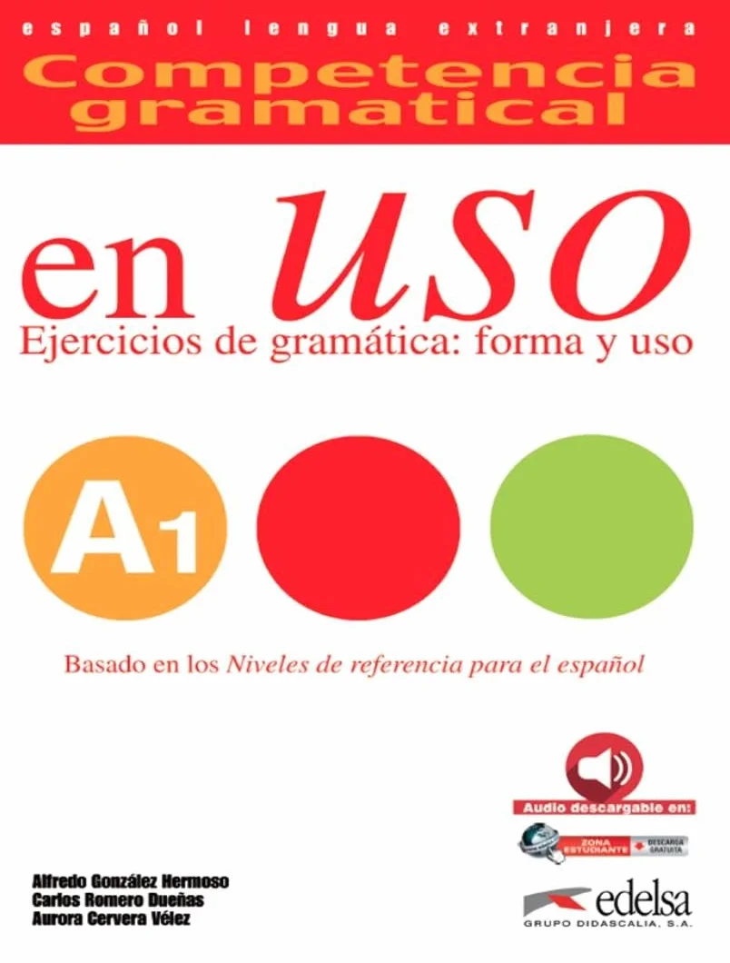 Competencia gramatical en Uso: A1: Vol. 1