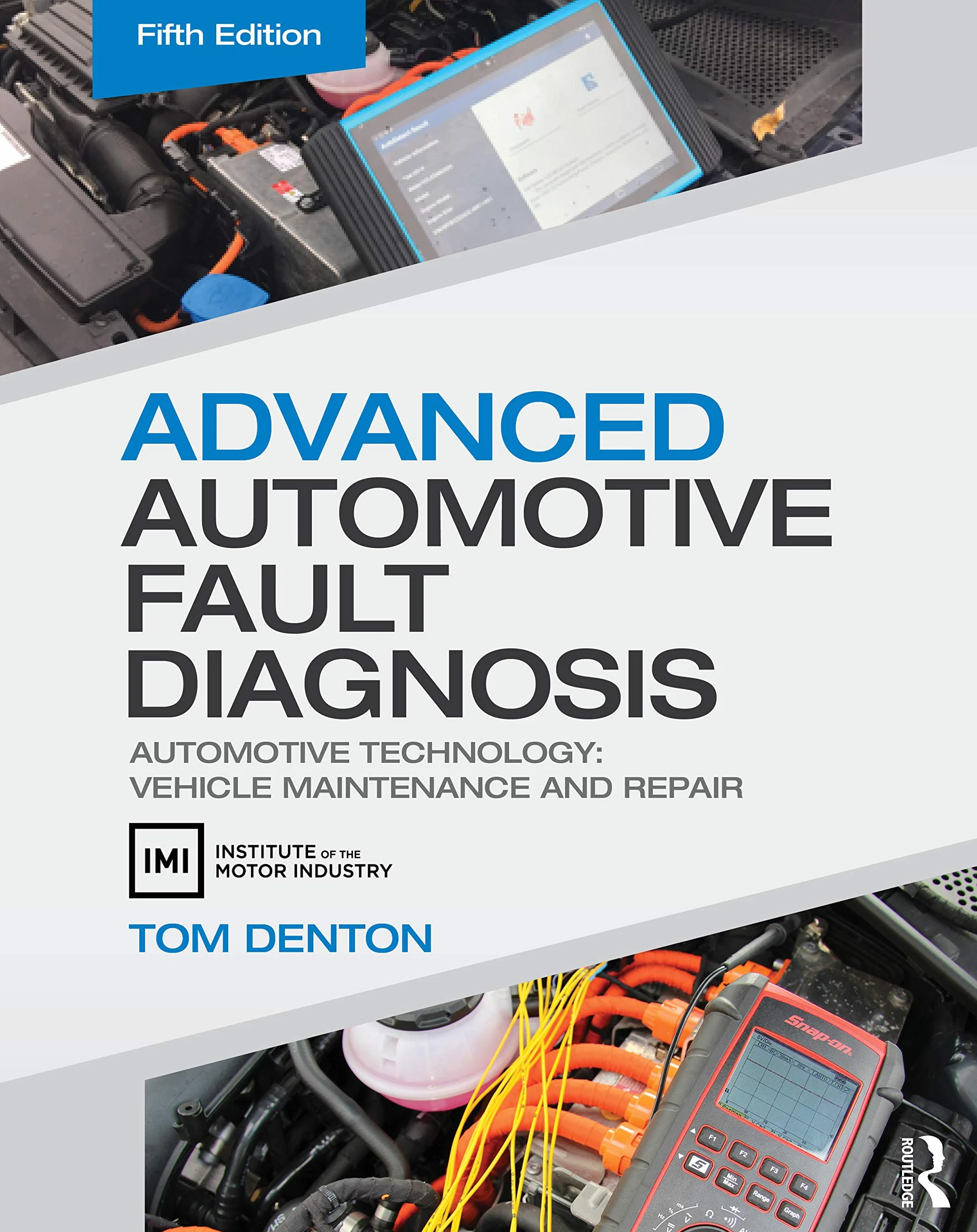 Advanced Automotive Fault Diagnosis: Vehicle Maintenance and Repair