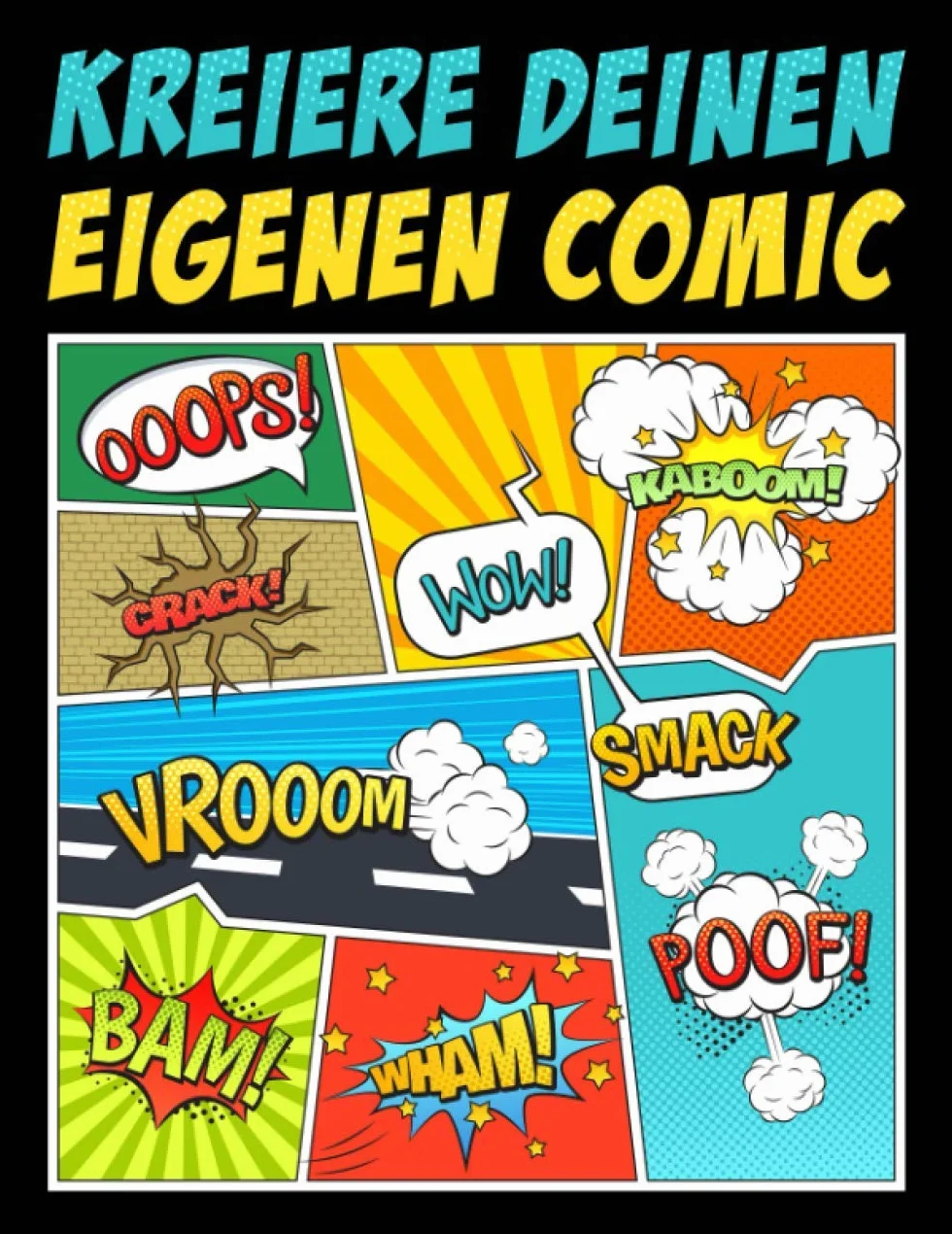 Kreiere deinen eigenen Comic: 100 leere Comic-Seiten für Erwachsene, Teenagers & Kinder