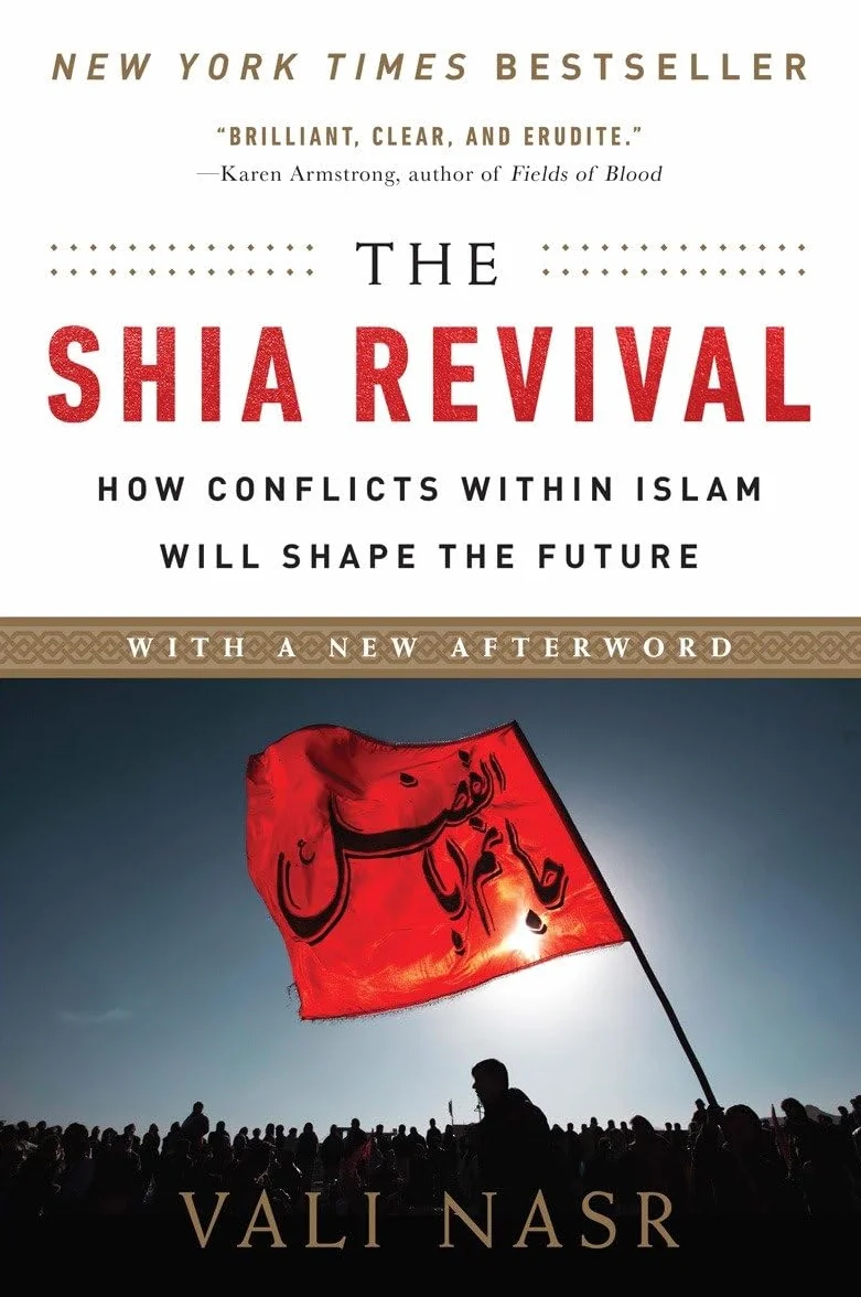 The Shia Revival: How Conflicts Within Islam Will Shape the Future