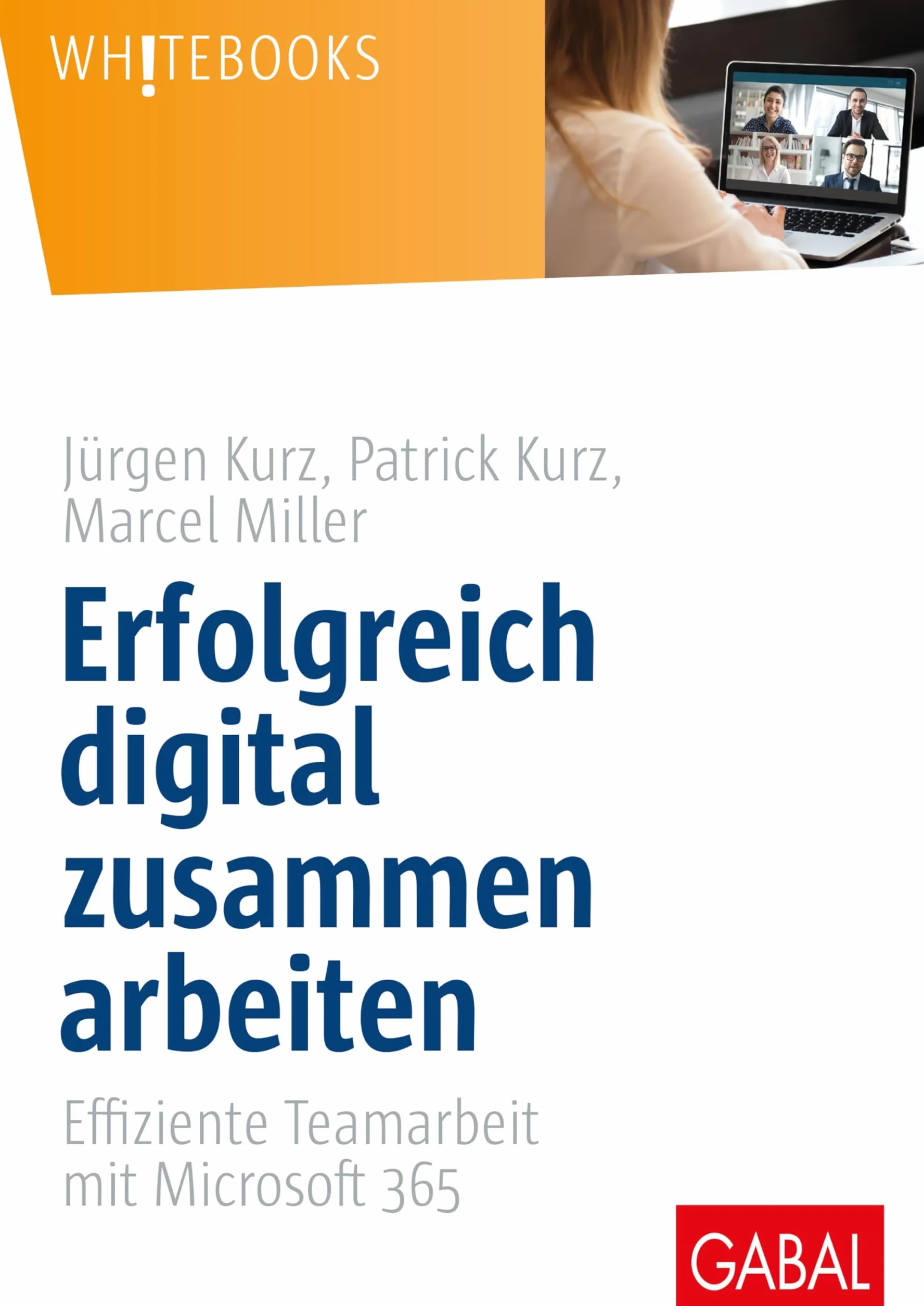 Erfolgreich digital zusammen arbeiten: Effiziente Teamarbeit mit Microsoft 365
