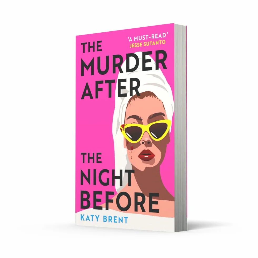The Murder After the Night Before: A Comic Crime Thriller by the Author of How to Kill Men and Get Away With It
