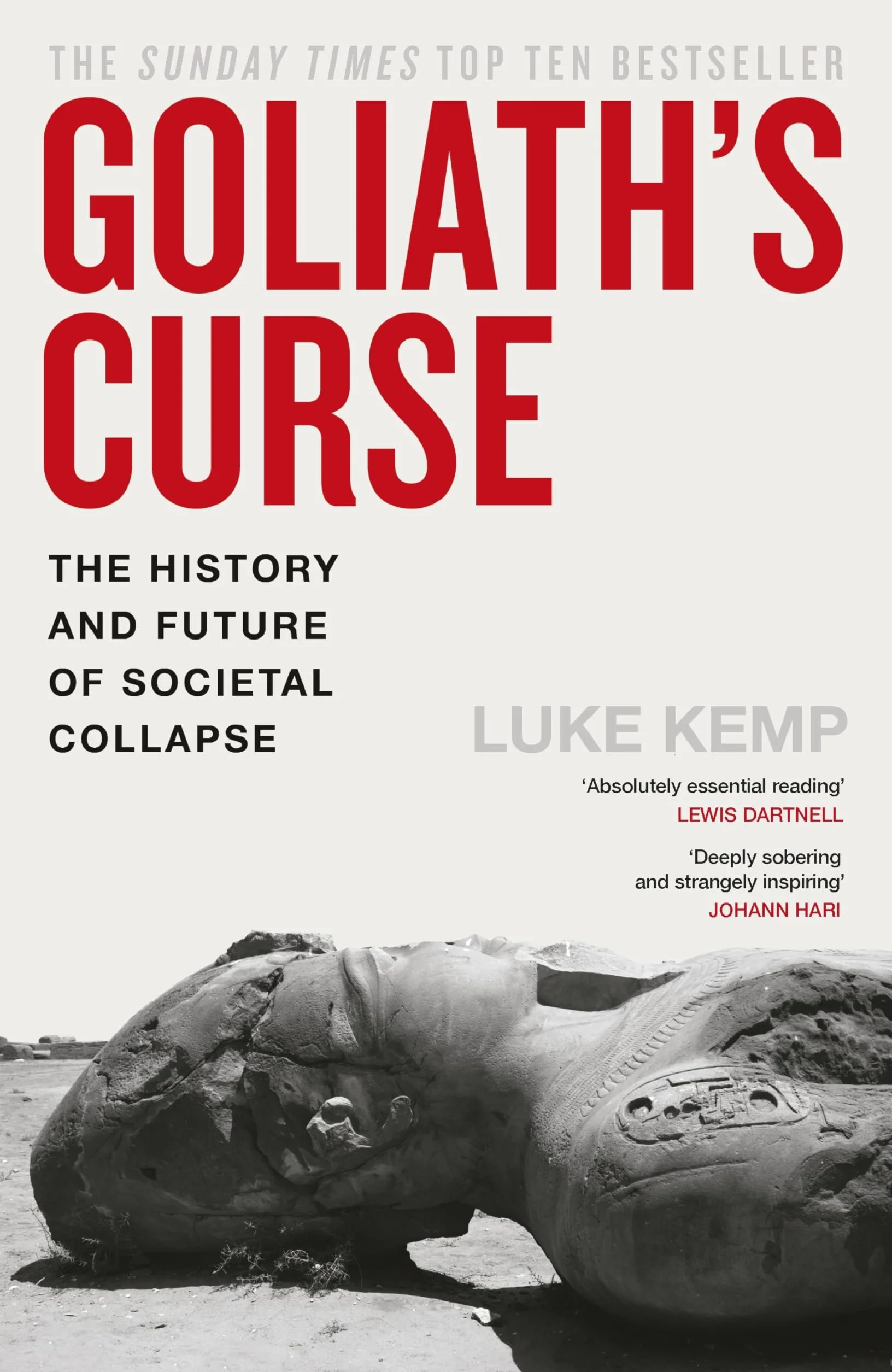 Goliath's Curse: The History and Future of Societal Collapse