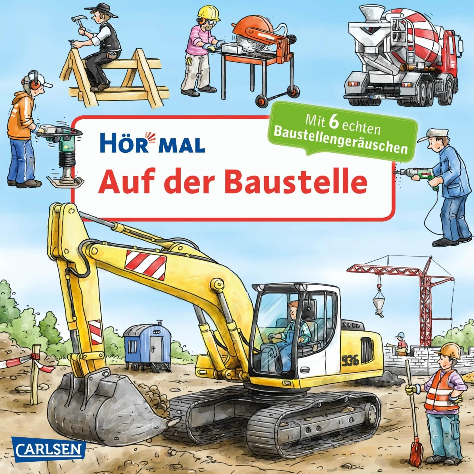 Hör mal (Soundbuch): Auf der Baustelle - Zum Hören, Schauen und Mitmachen ab 2 Jahren