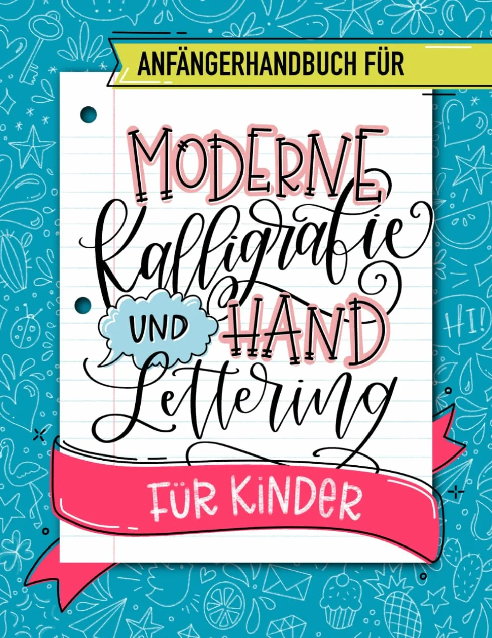 Kalligrafie Hand Lettering für Kinder Anfängerhandbuch