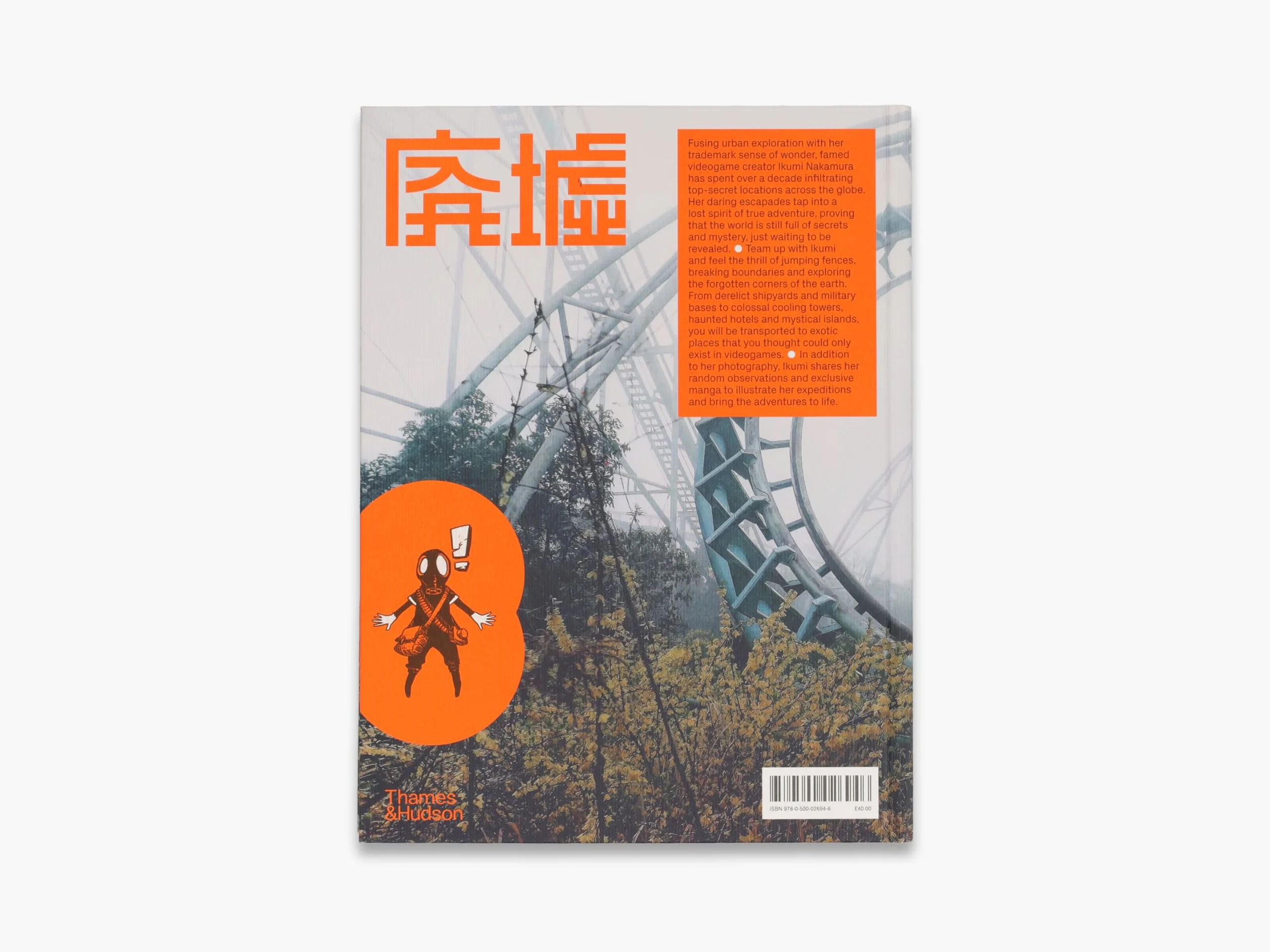 Project Urbex: Adventures in Ghost Towns, Wastelands and Other Forgotten Worlds
