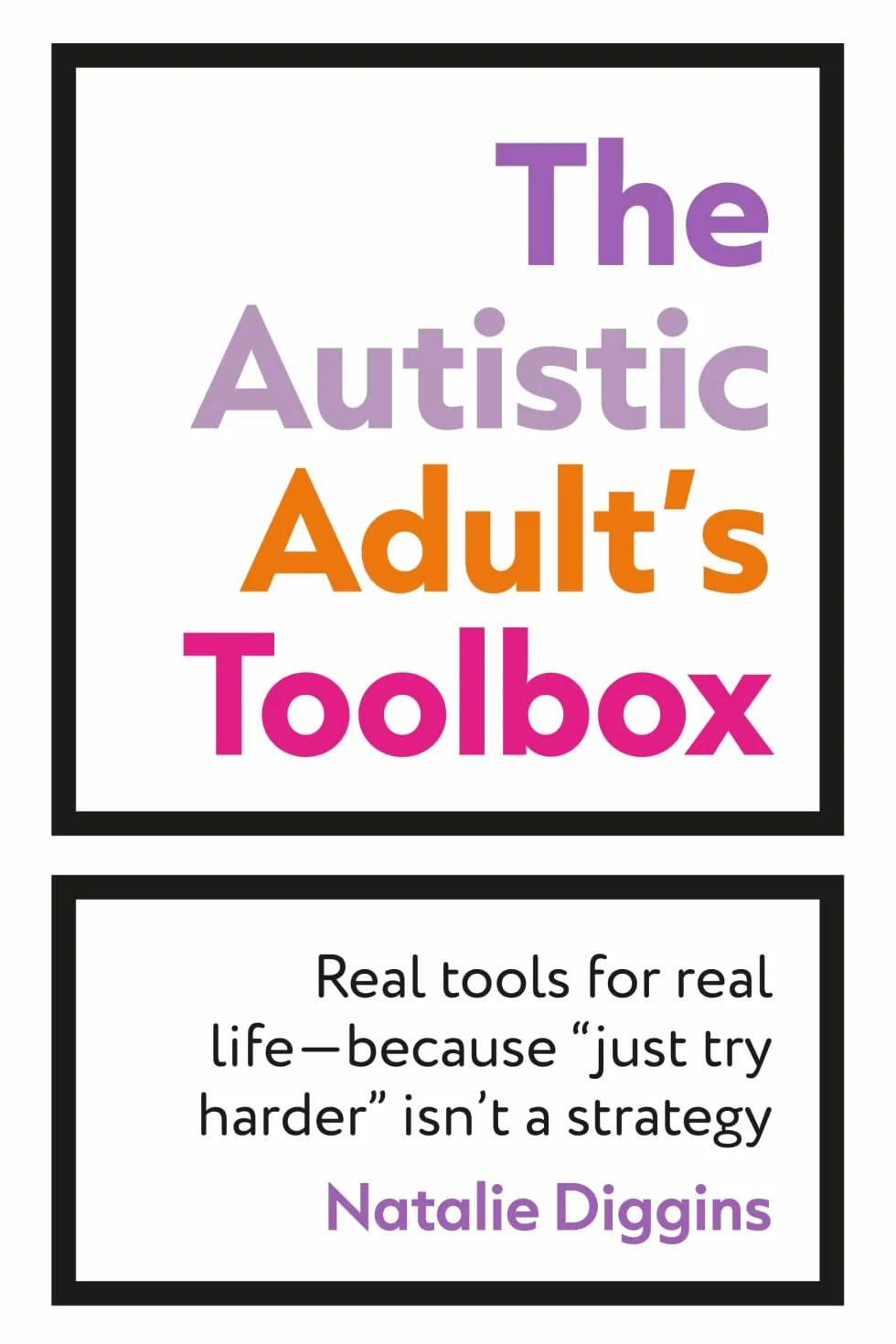 The Autistic Adult's Toolbox: Real Tools for Real Life