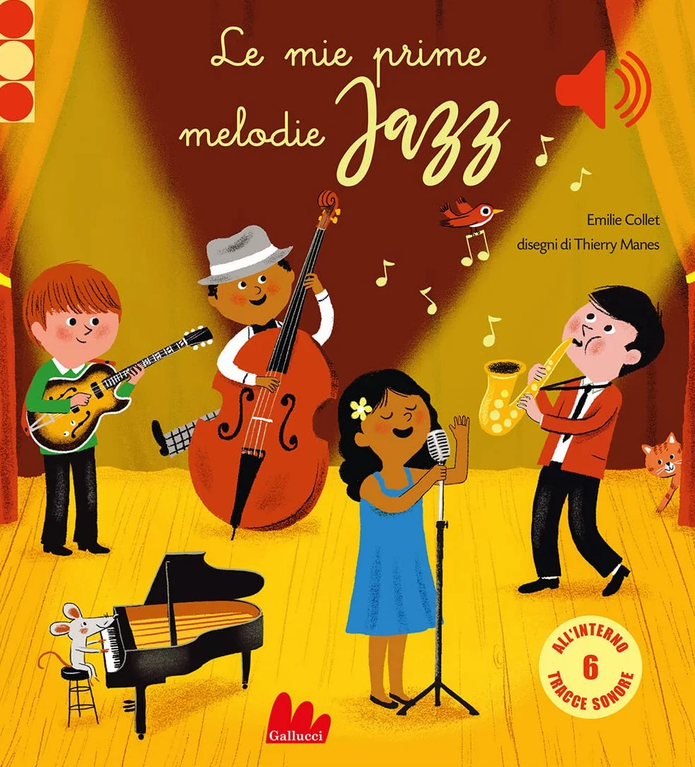Le mie prime melodie jazz. Ediz. a colori