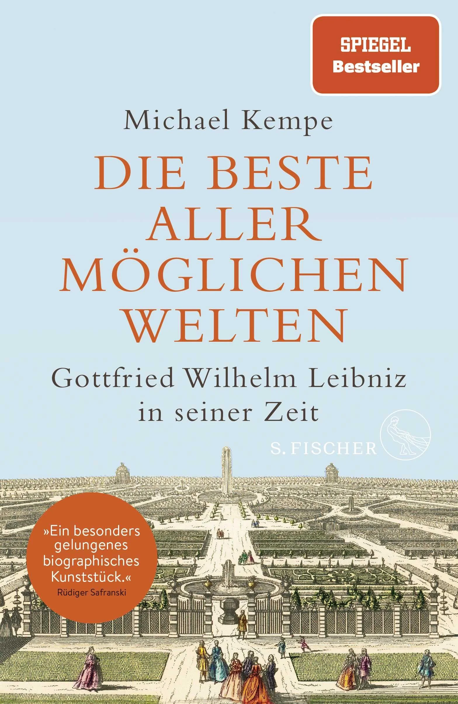Gottfried Wilhelm Leibniz: Die beste aller möglichen Welten