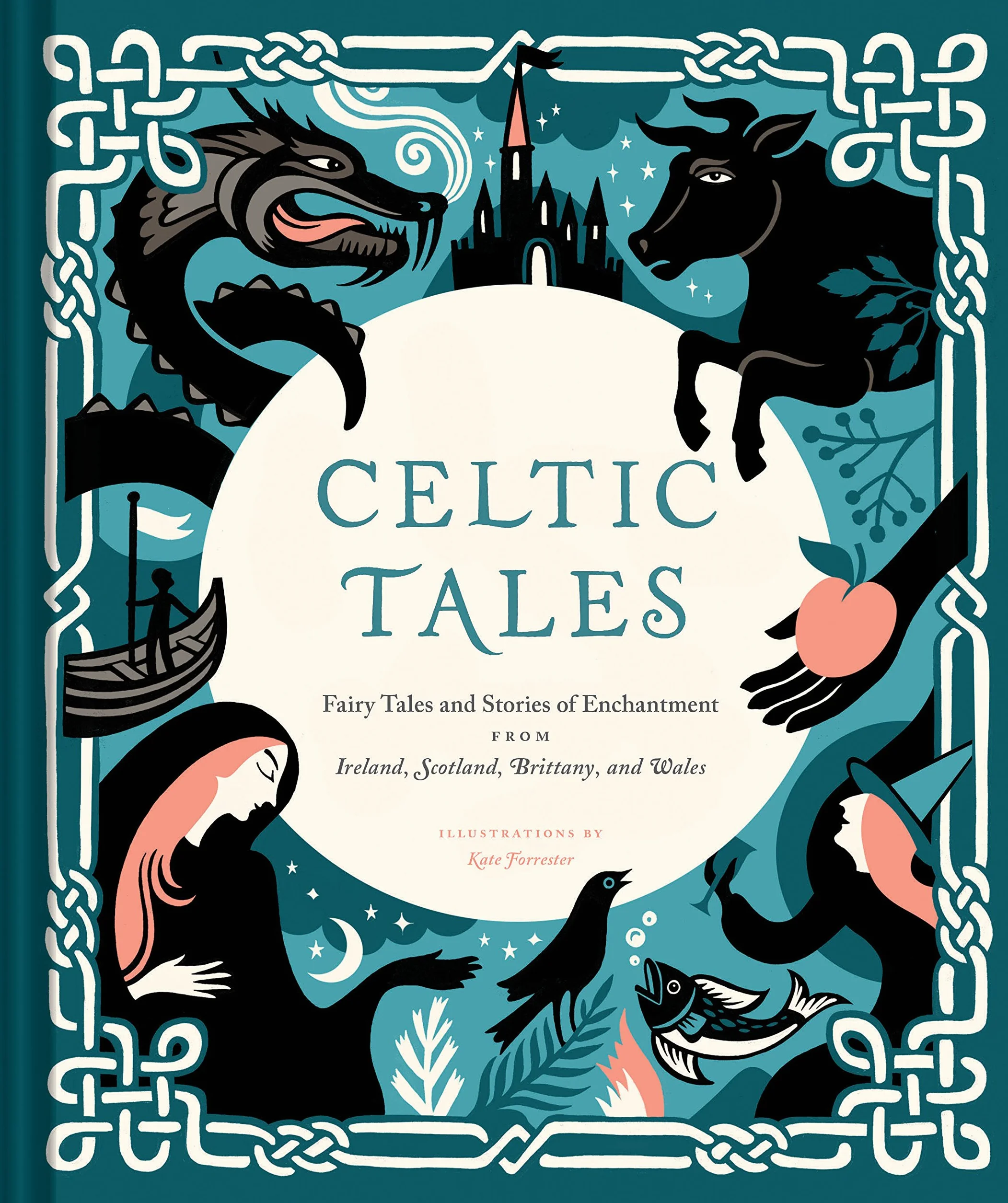 Celtic Tales: Fairy Tales and Stories of Enchantment from Ireland, Scotland, Brittany, and Wales