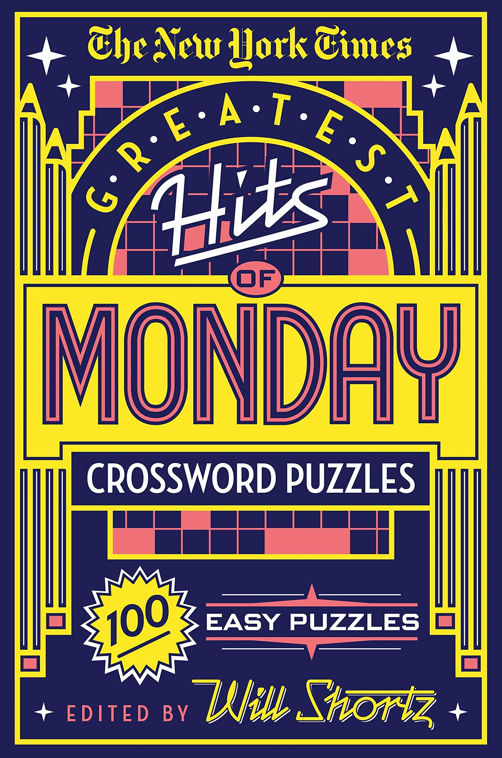 The New York Times Greatest Hits of Monday Crossword Puzzles: 100 Easy Puzzles