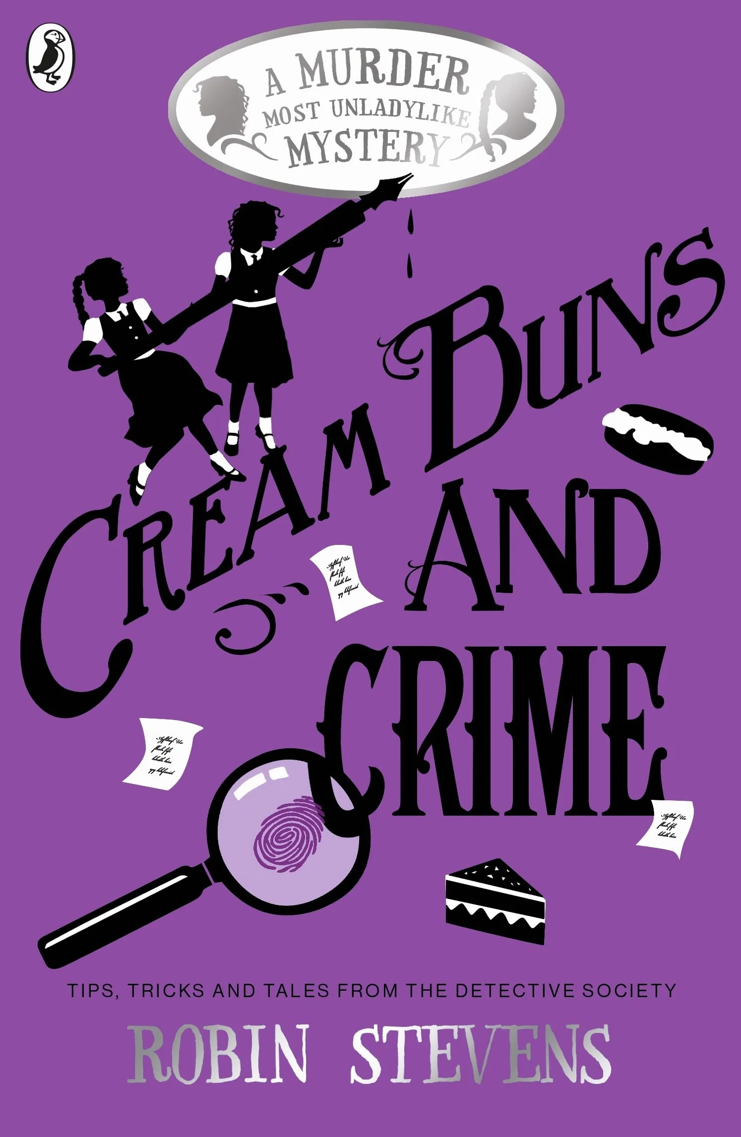 Cream Buns and Crime: Tips, Tricks and Tales from the Detective Society