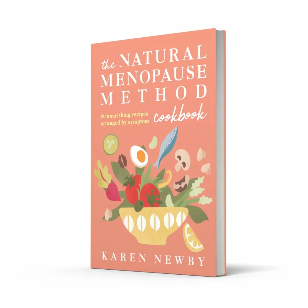 The Natural Menopause Method Cookbook: Healthy Recipes for Midlife Wellness