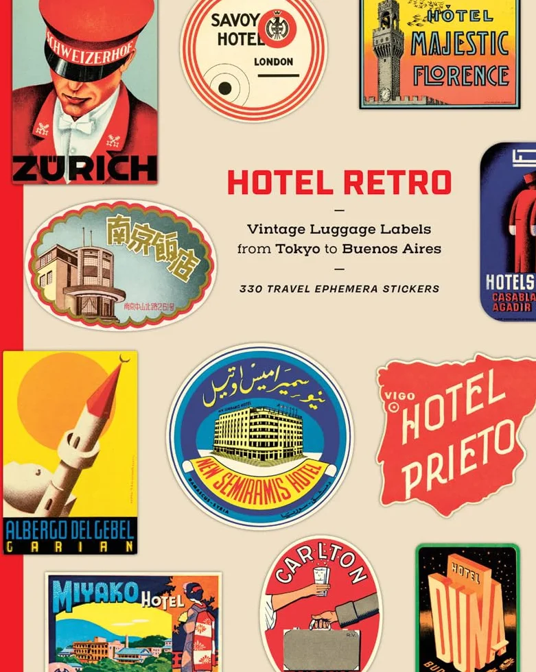 Hotel Retro: Vintage Luggage Labels from Tokyo to Buenos Aires - 250 Stickers