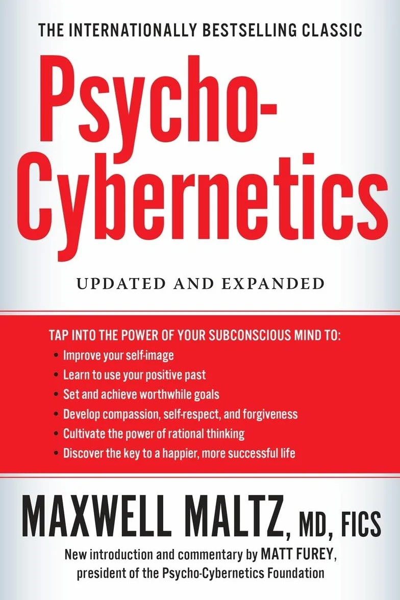 Psycho-Cybernetics: Updated and Expanded