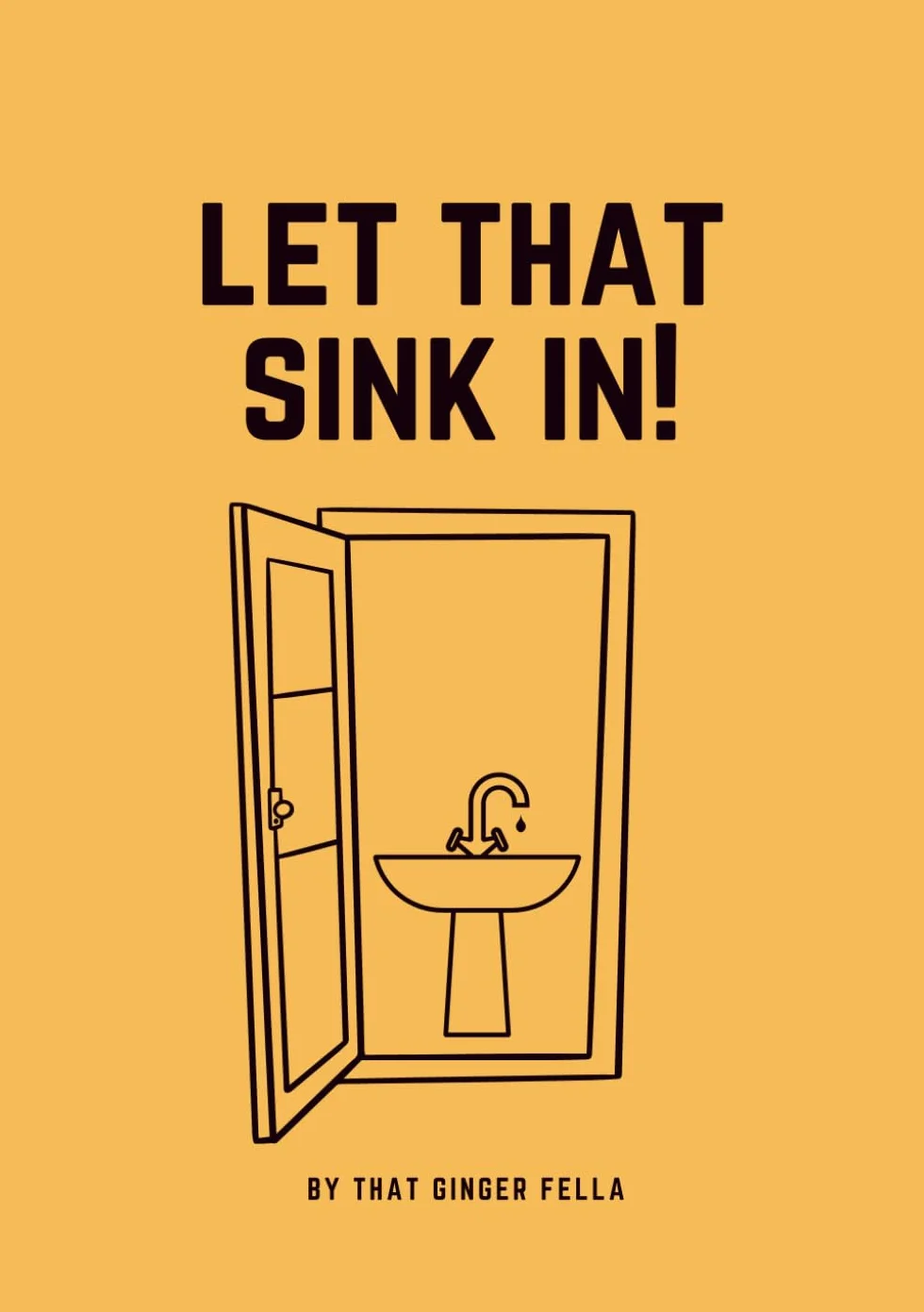 Let That Sink In!