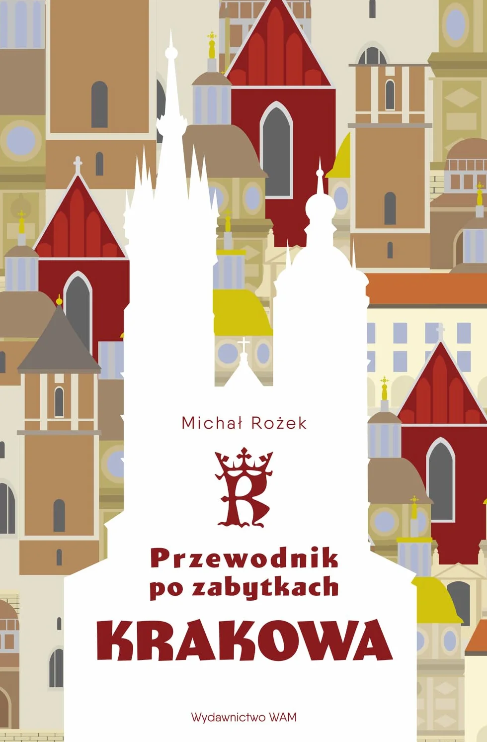PRZEWODNIK PO ZABYTKACH KRAKOWA wyd.3