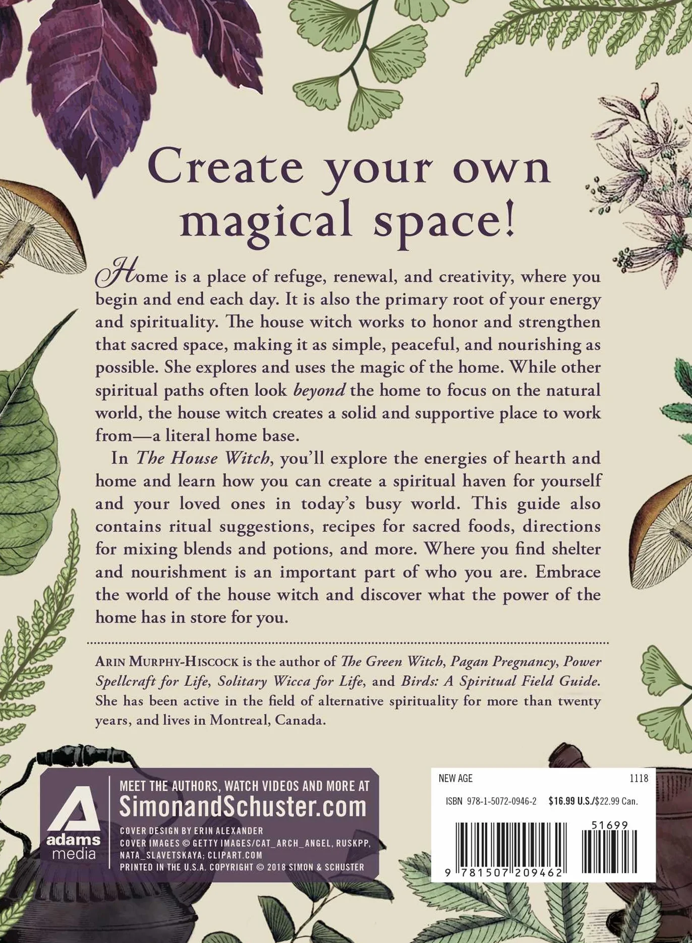 The House Witch: Your Complete Guide to Creating a Magical Space with Rituals and Spells for Hearth and Home
