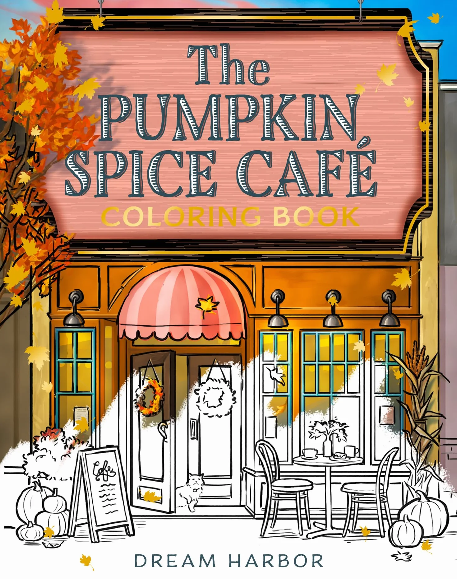 The Pumpkin Spice Café Coloring Book: The official Pumpkin Spice Café coloring book for adults and teens featuring cozy hygge scenes for relaxation and fun in fall 2025