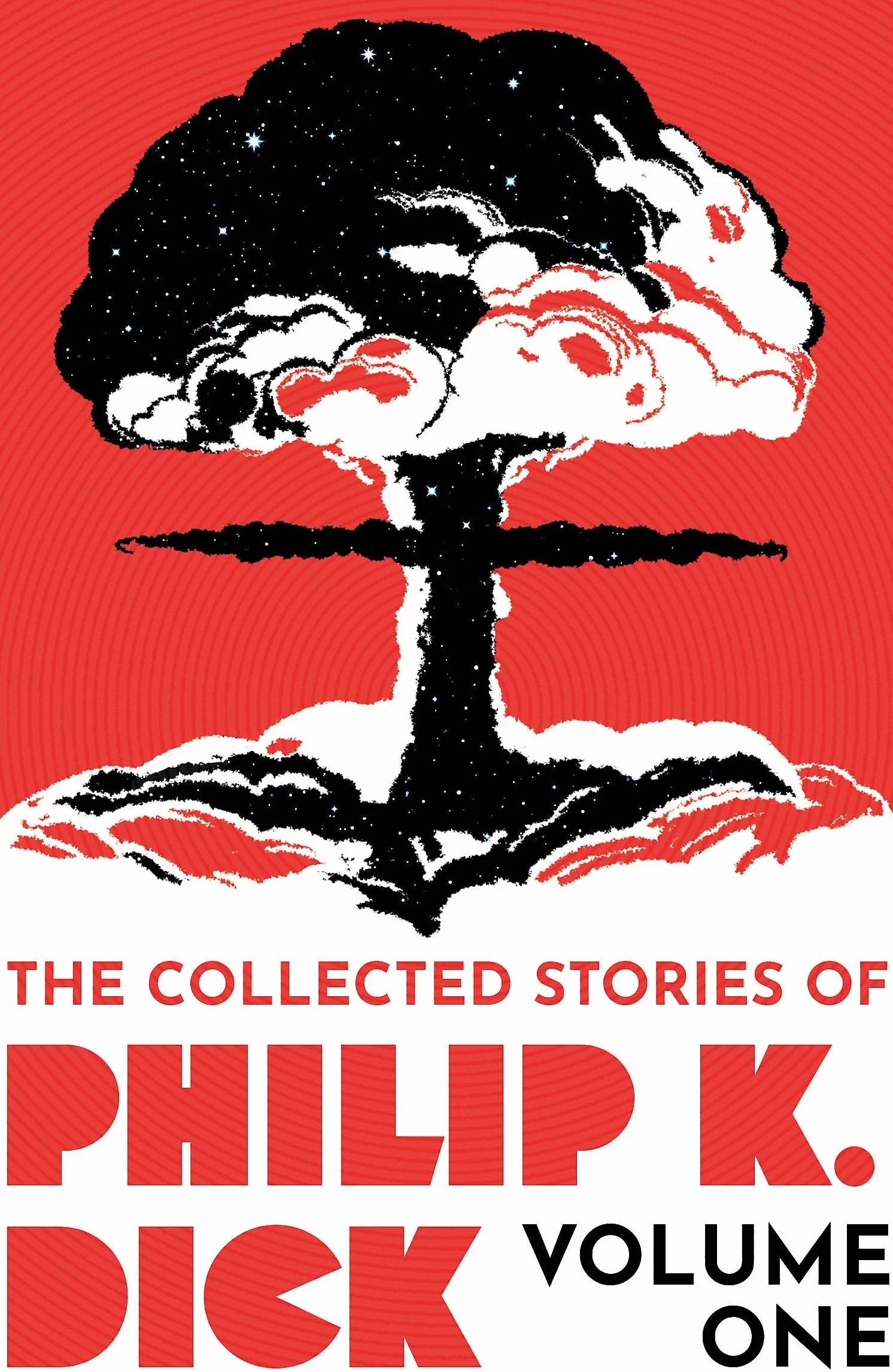 The Collected Stories of Philip K. Dick Volume 1