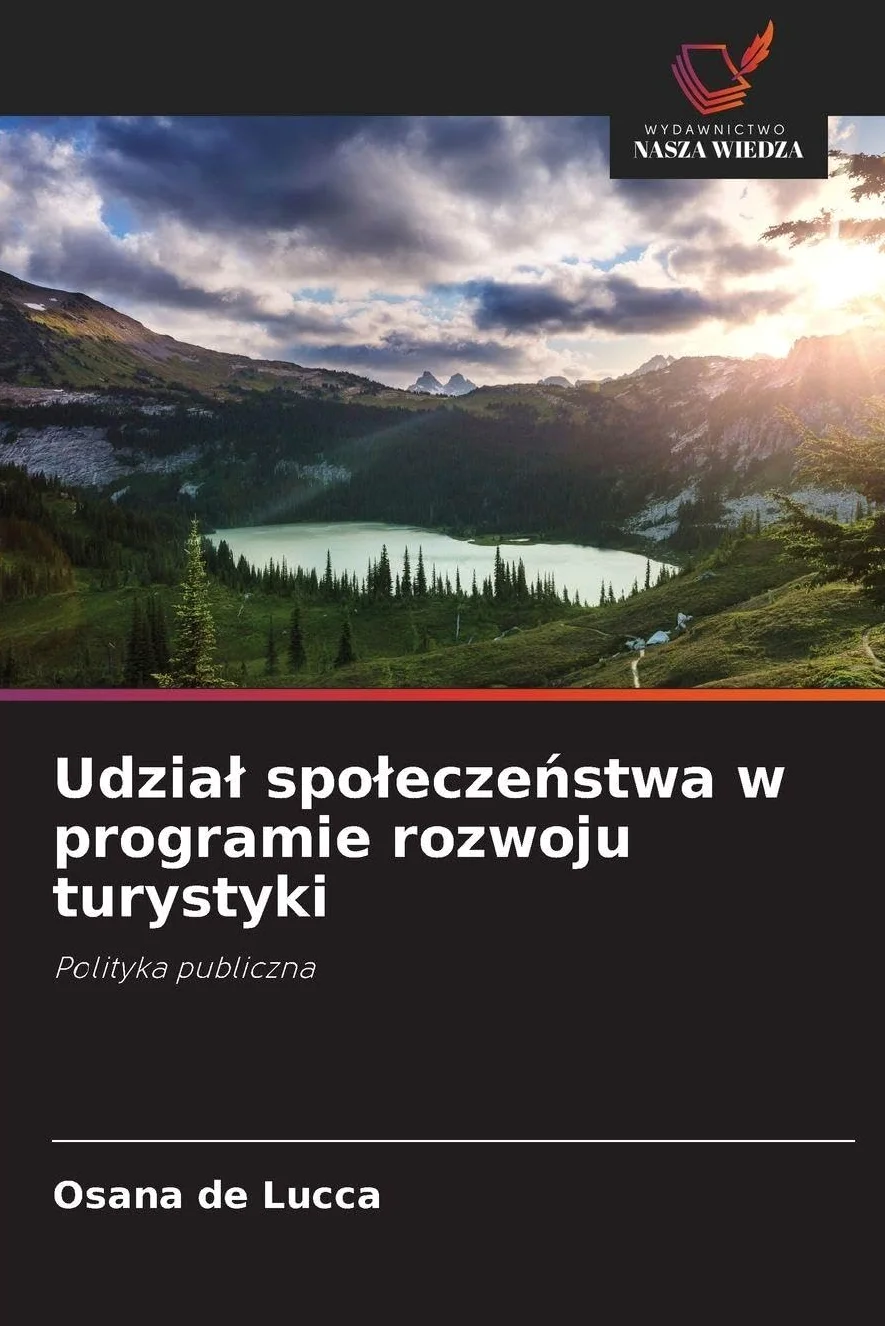 Udzia¿ spo¿ecze¿stwa w programie rozwoju turystyki: Polityka publiczna